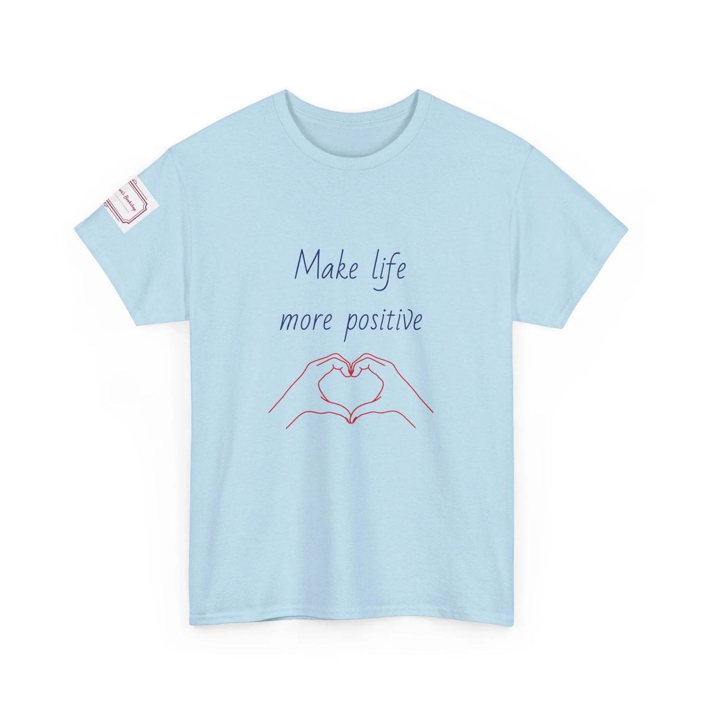 Make Life More Positive Unisex Heavy Cotton Tee - The Dreamer's Bookshop.