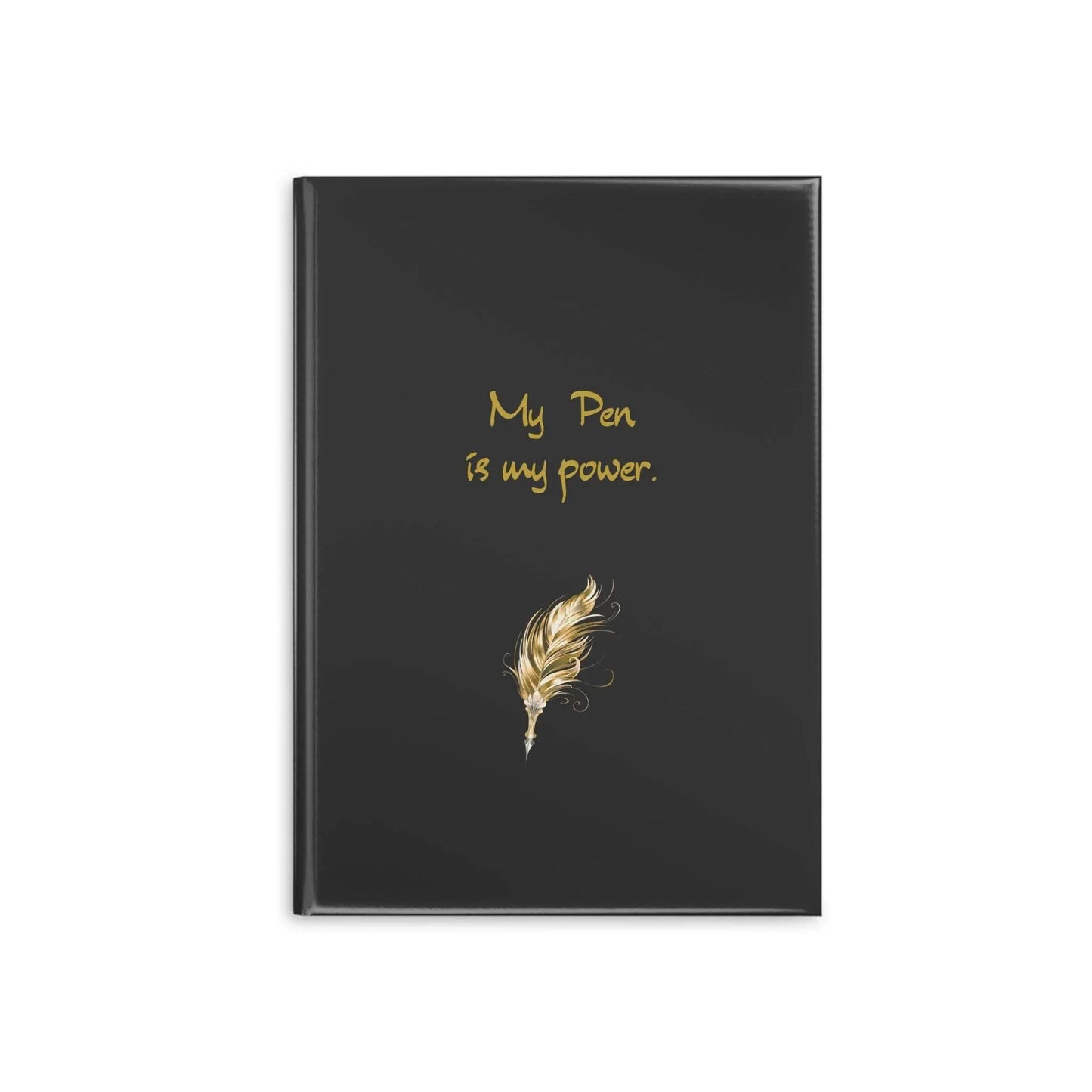Empowering Hardcover Notebook - 'My Pen is my Power' - The Dreamer's Bookshop.