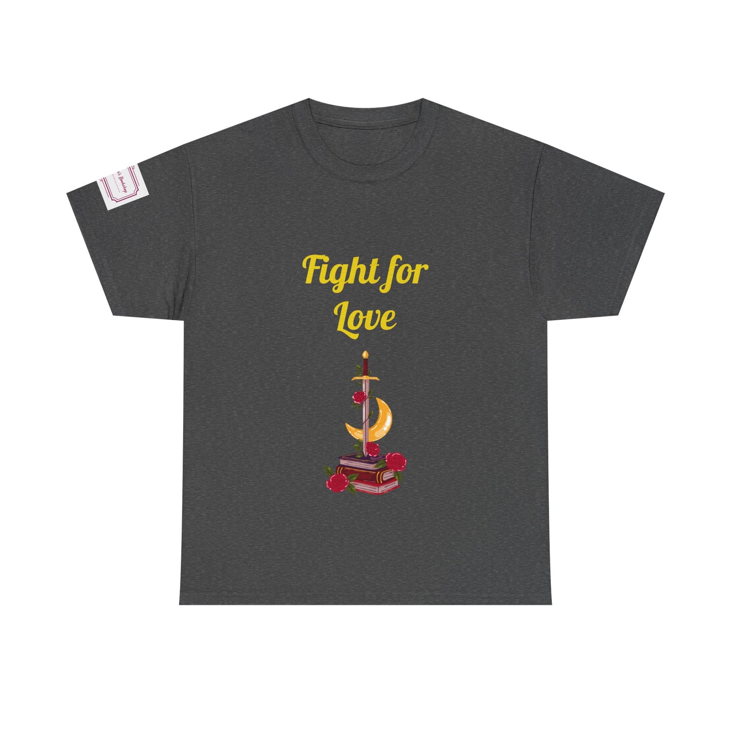 EU - Fight for Love - Unisex Heavy Cotton Tee - Romance Books