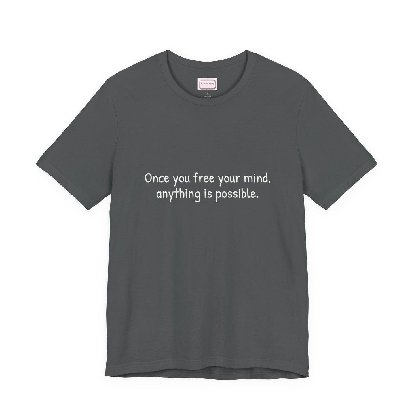 Inspirational Unisex T-shirt - Once you Free