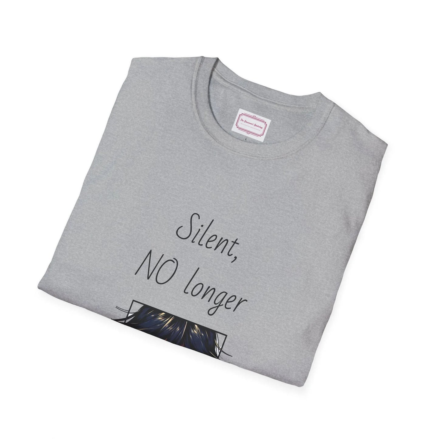 Inspirational Unisex Softstyle T-Shirt - "Silent, NO longer" - The Dreamer's Bookshop.