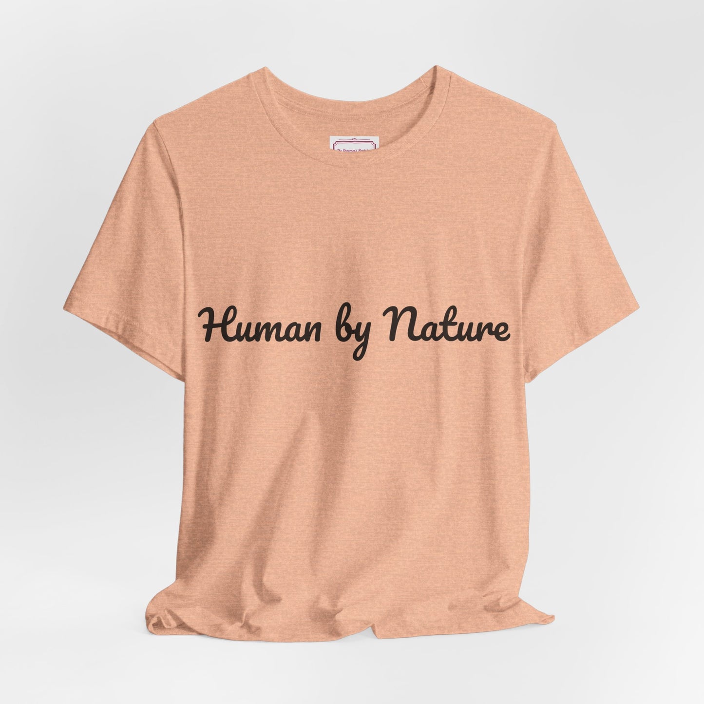 Inspirational Unisex T-shirt - Human by Nature