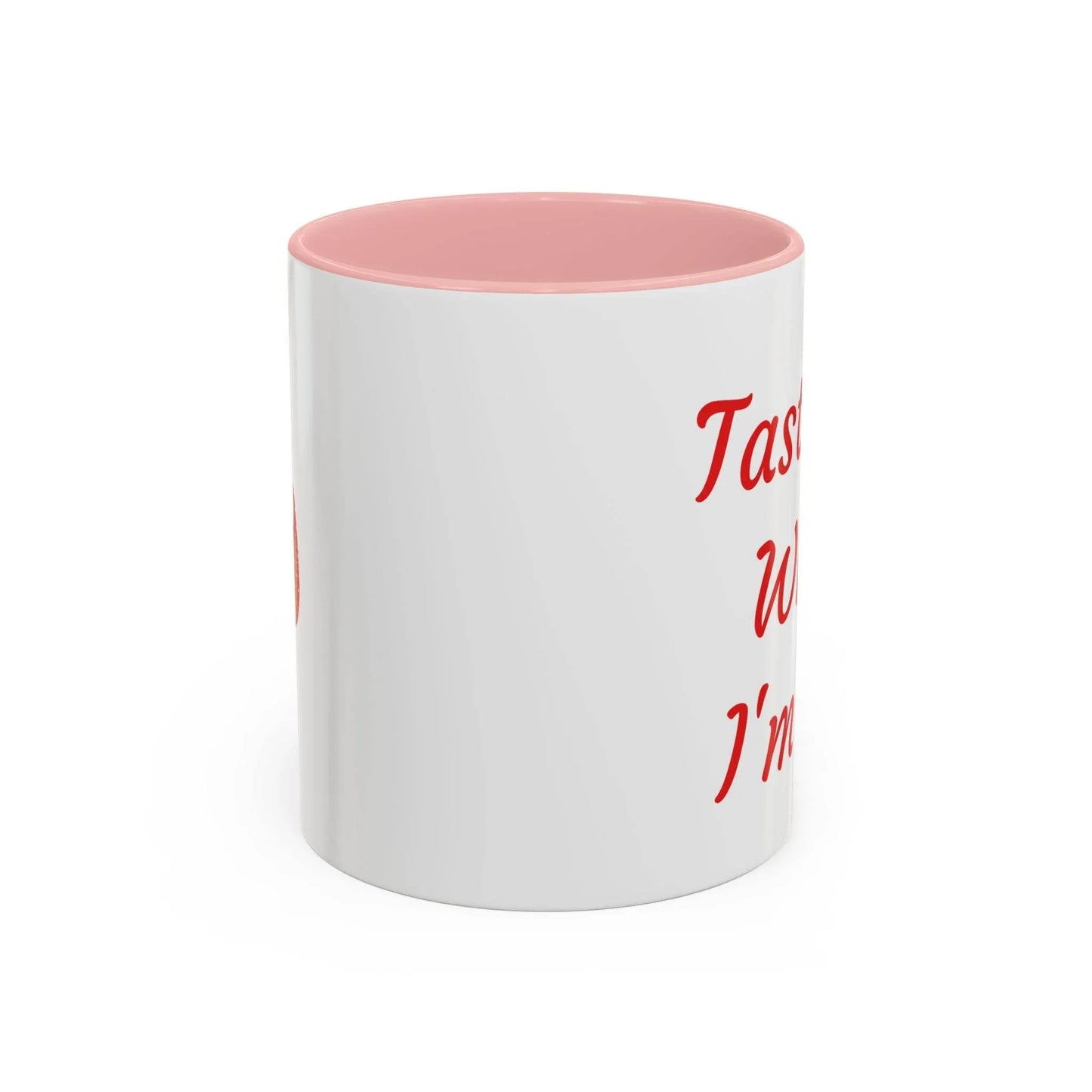 Taste Me While I'm Hot Coffee Mug - 11oz & 15oz Black Accent - The Dreamer's Bookshop.