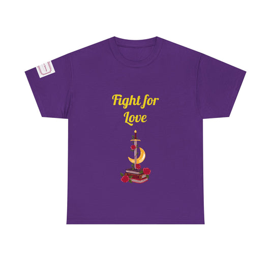 EU - Fight for Love - Unisex Heavy Cotton Tee - Romance Books