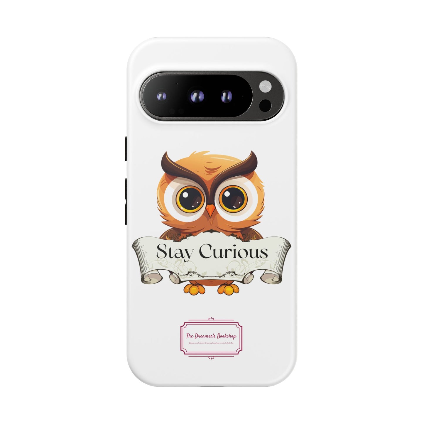 Google - Artistic Phone Case with Stay Curious - The Dreamer's Bookshop Design - Tough Cases