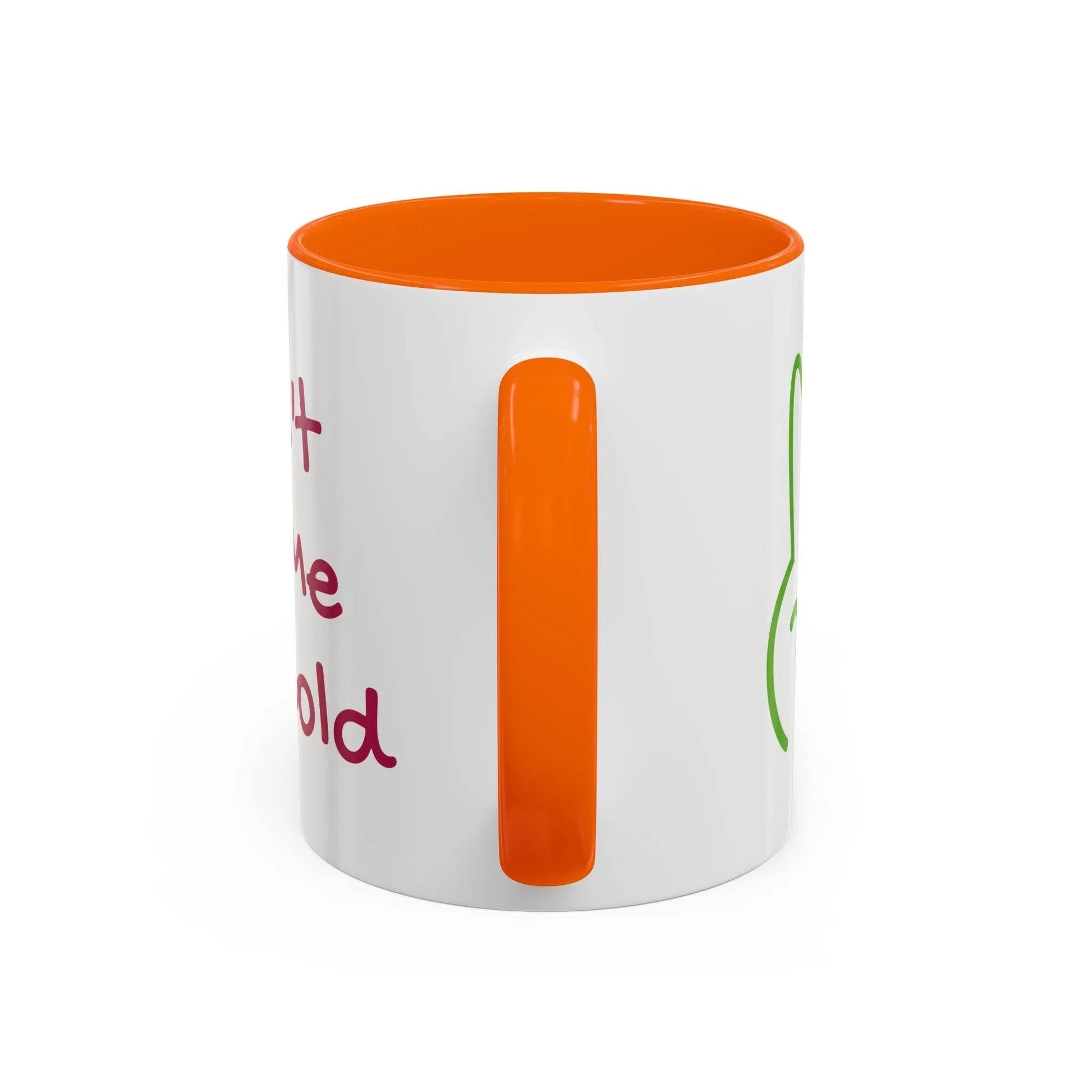 Funny Accent Coffee Mug - 'Don't Let Me Get Cold' - Perfect Gift for Coffee Lovers - The Dreamer's Bookshop.