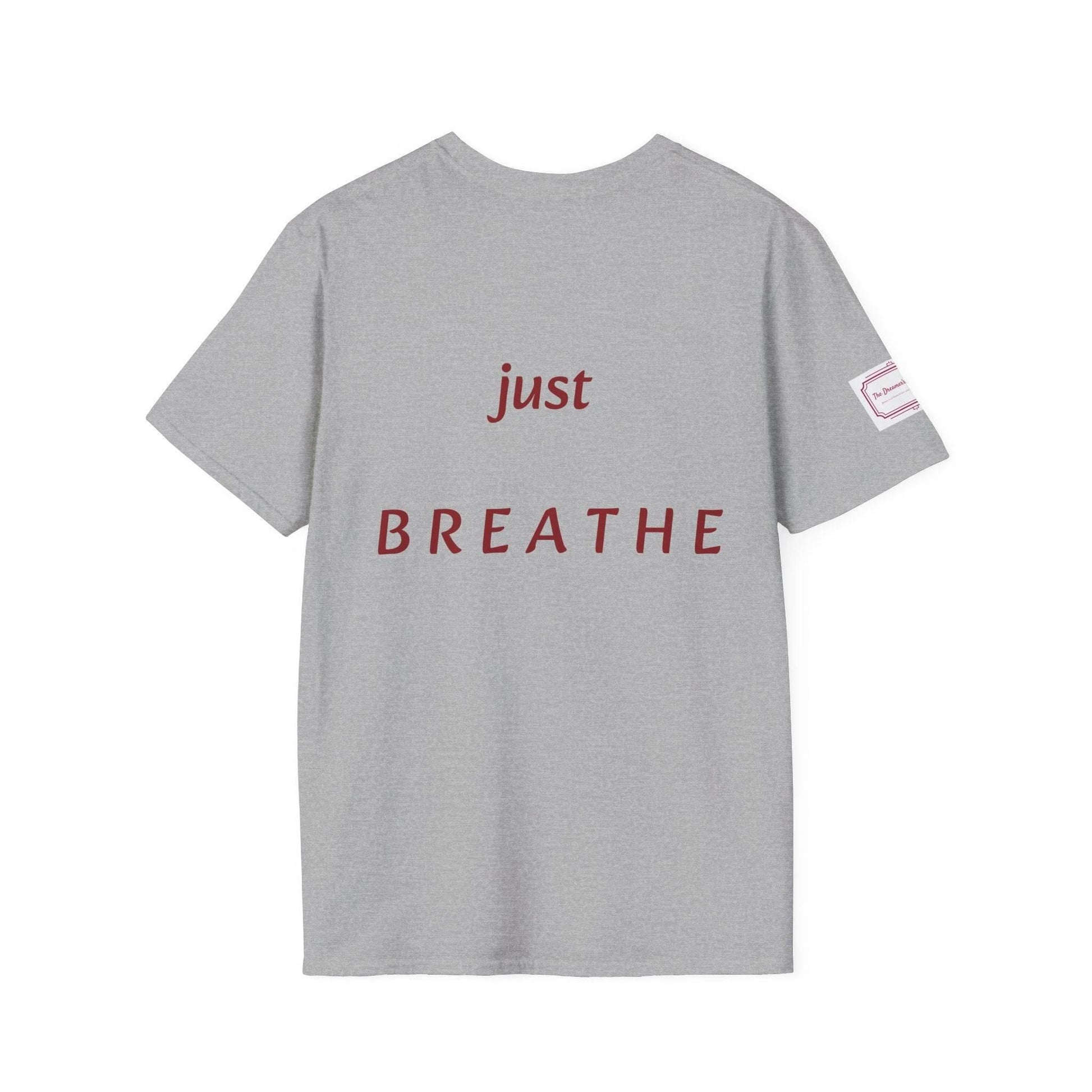 Inspirational Unisex Softstyle T-Shirt - 'Just Breathe' Motivational Design - The Dreamer's Bookshop.