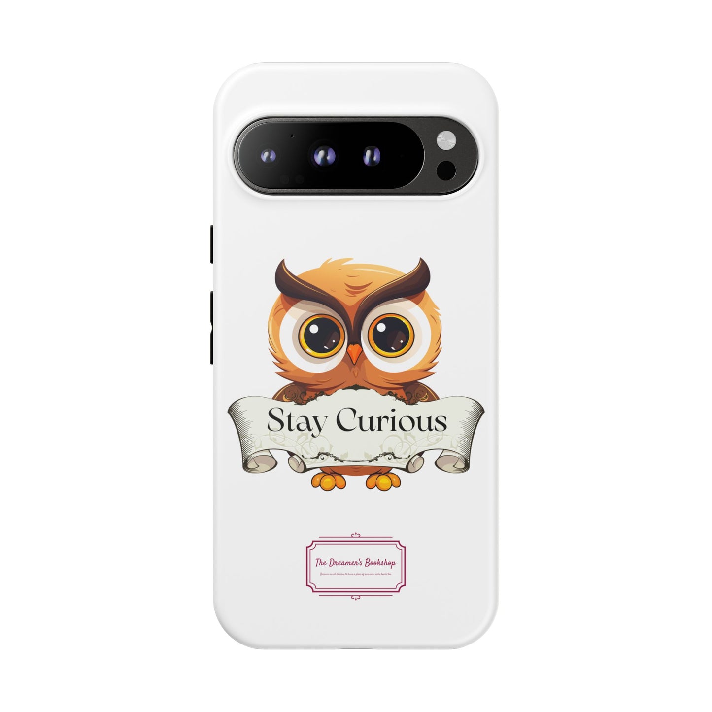 Google - Artistic Phone Case with Stay Curious - The Dreamer's Bookshop Design - Tough Cases