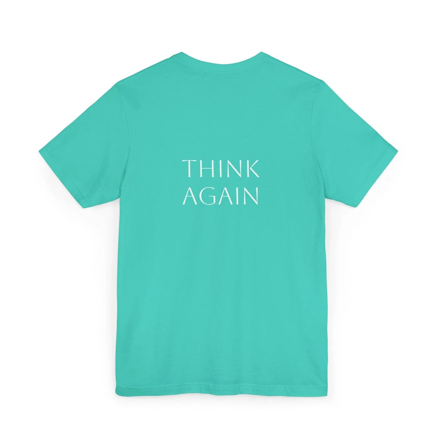 Inspirational Unisex Jersey T-Shirt - Think Again Vibe - The Dreamer's Bookshop.