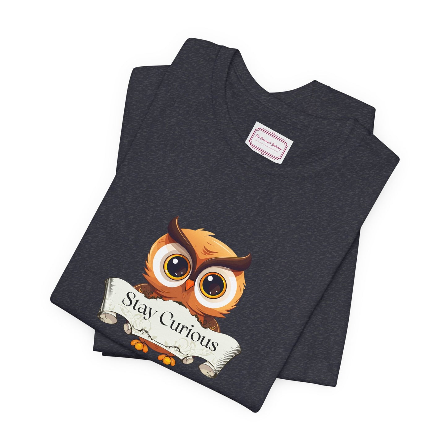 Inspirational Unisex T-shirt - Stay Curious