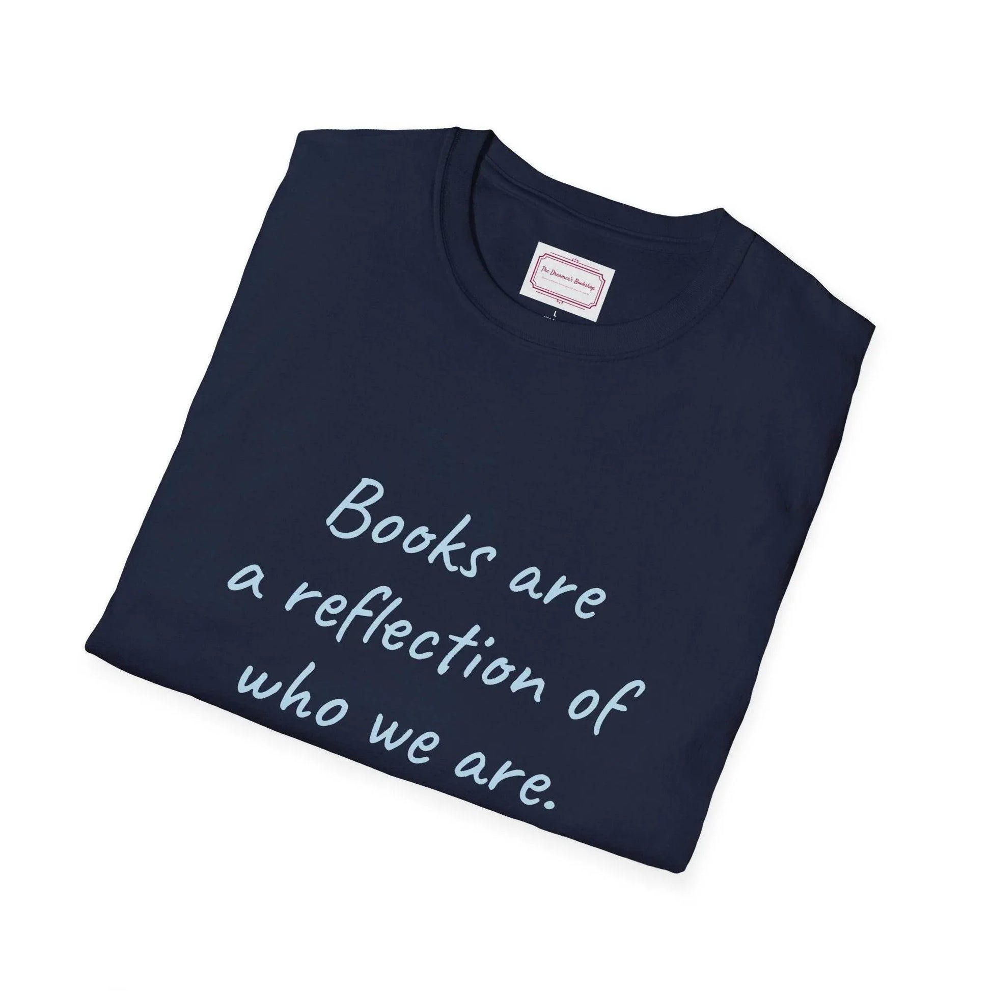 Books Are Reflection Unisex Softstyle T-Shirt - Literary Quote Tee - The Dreamer's Bookshop.