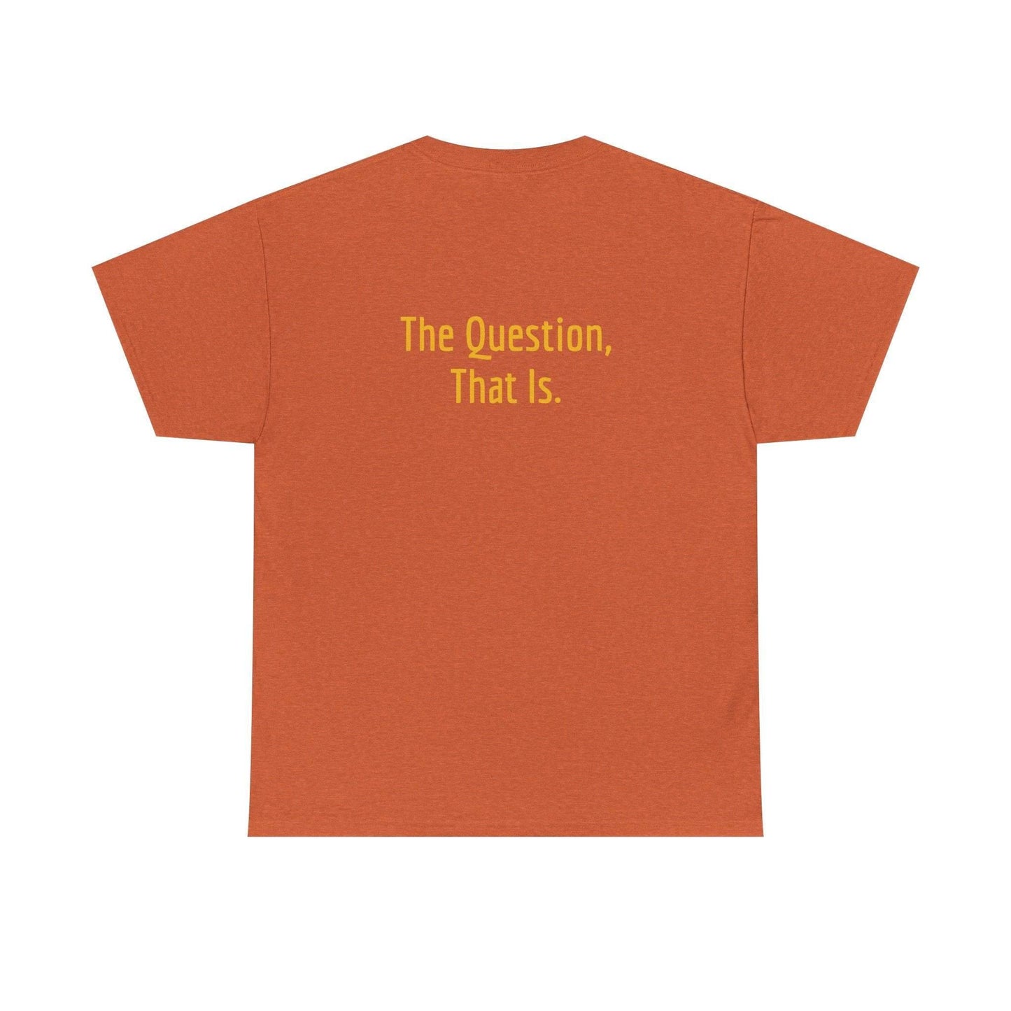 To Ask - Unisex Heavy Cotton Tee - Creative Apparel - The Dreamer's Bookshop.