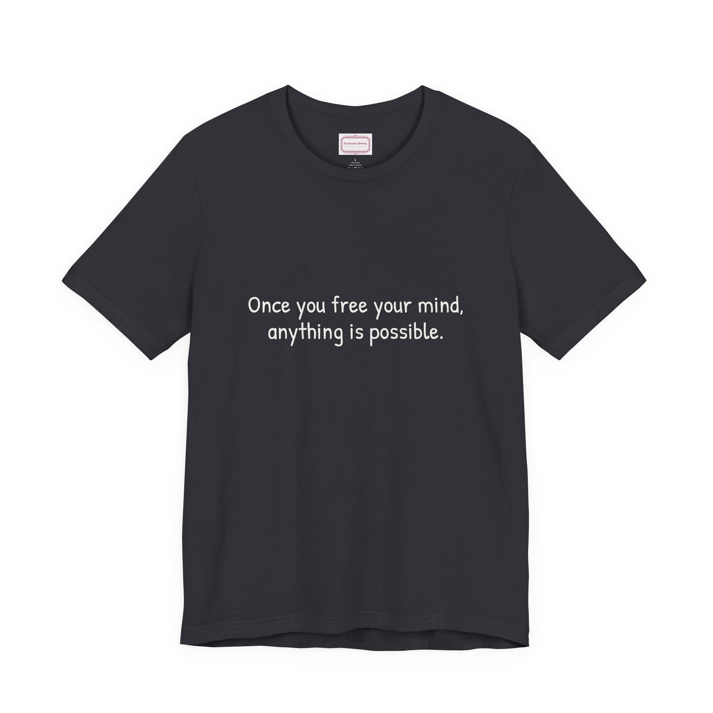 Inspirational Unisex T-shirt - Once you Free