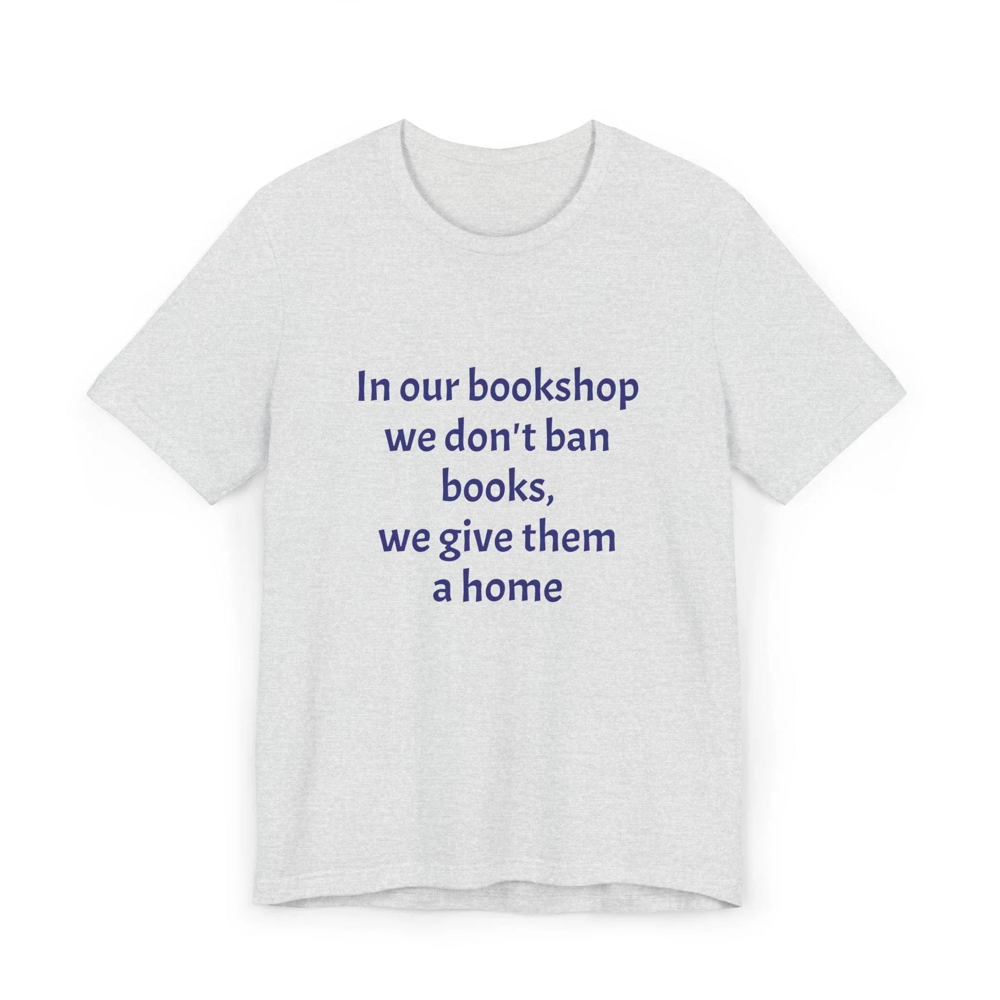 Inspirational Unisex Jersey T-Shirt - In our bookshop Vibe - The Dreamer's Bookshop.