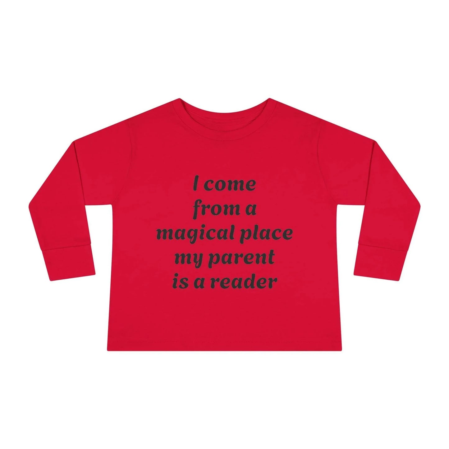 US (Ww) - Toddler Long Sleeve Tee - Magical Place Reader Quote - The Dreamer's Bookshop.