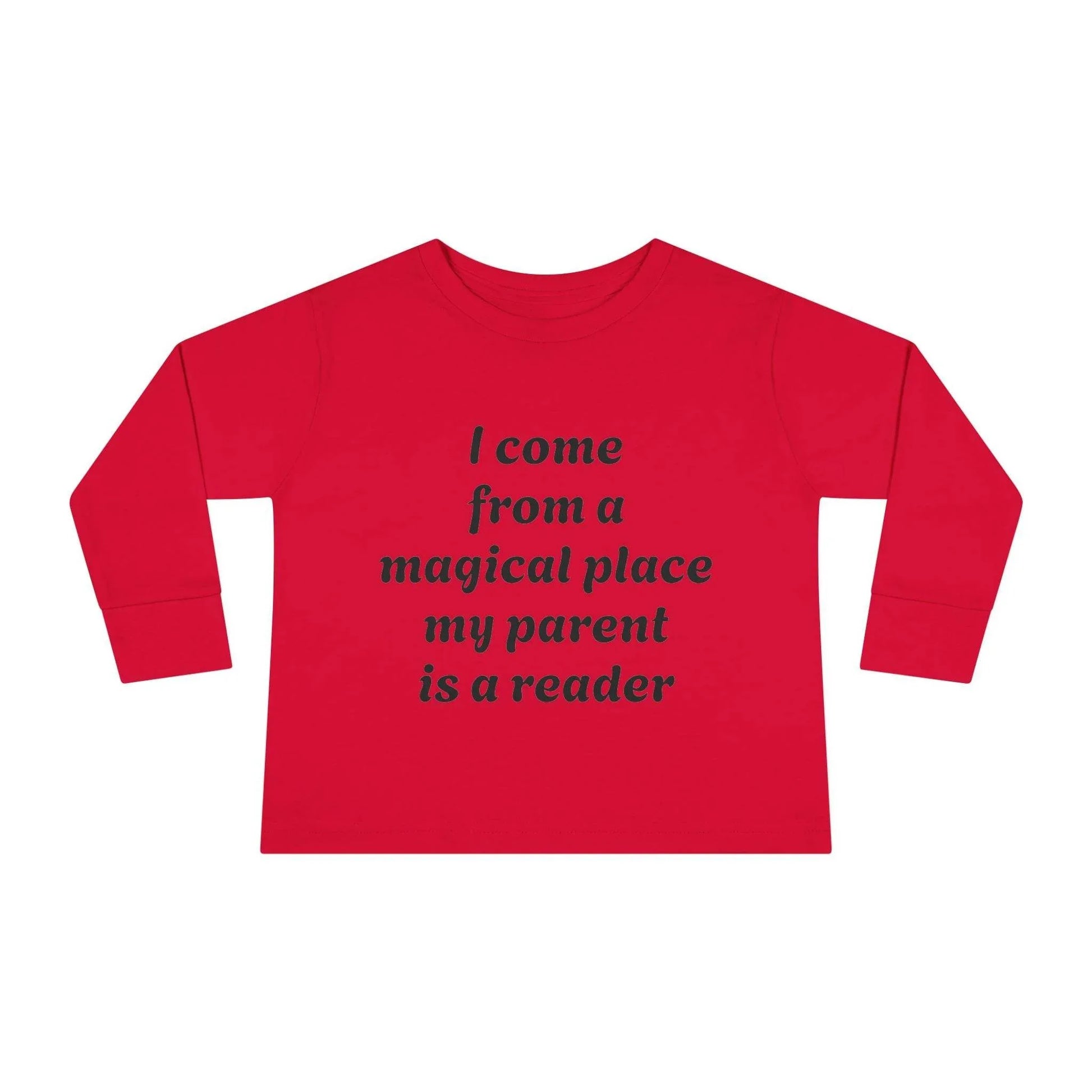 US (Ww) - Toddler Long Sleeve Tee - Magical Place Reader Quote - The Dreamer's Bookshop.