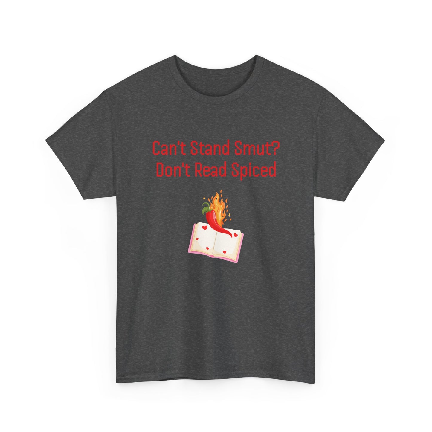 Can't Stand Smut -  Graphic Tee - Unisex Heavy Cotton T-Shirt for Book Lovers
