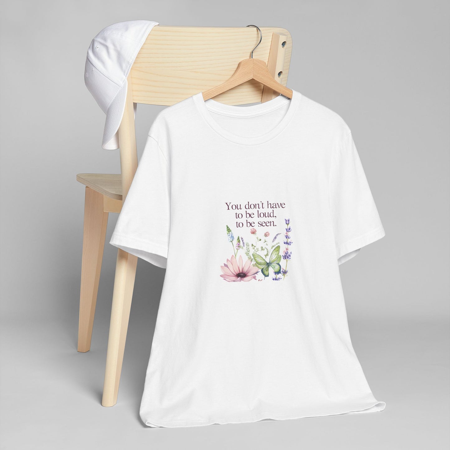 Unisex Jersey T-Shirt - Don't have to be loud
