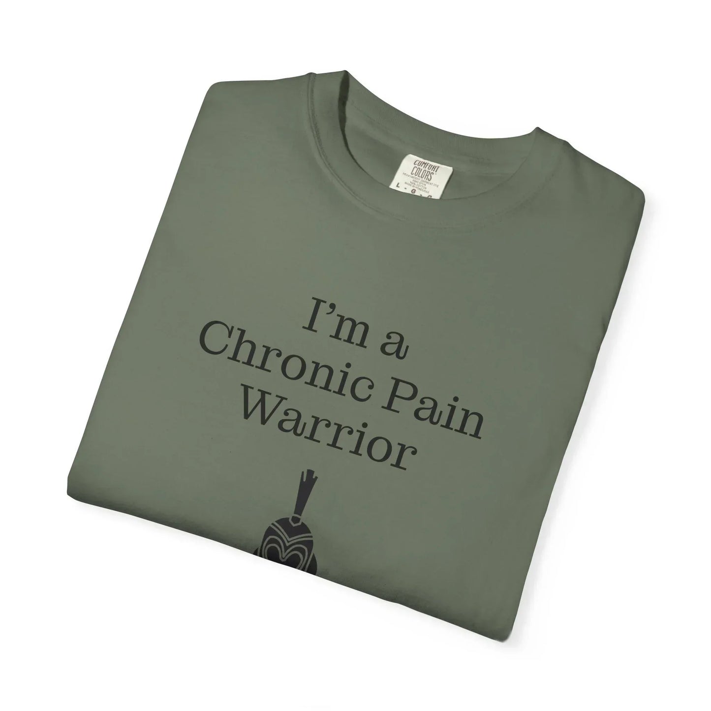 Chronic Pain Warrior Unisex Garment-Dyed T-shirt - Inspirational Motivational Tee - The Dreamer's Bookshop.