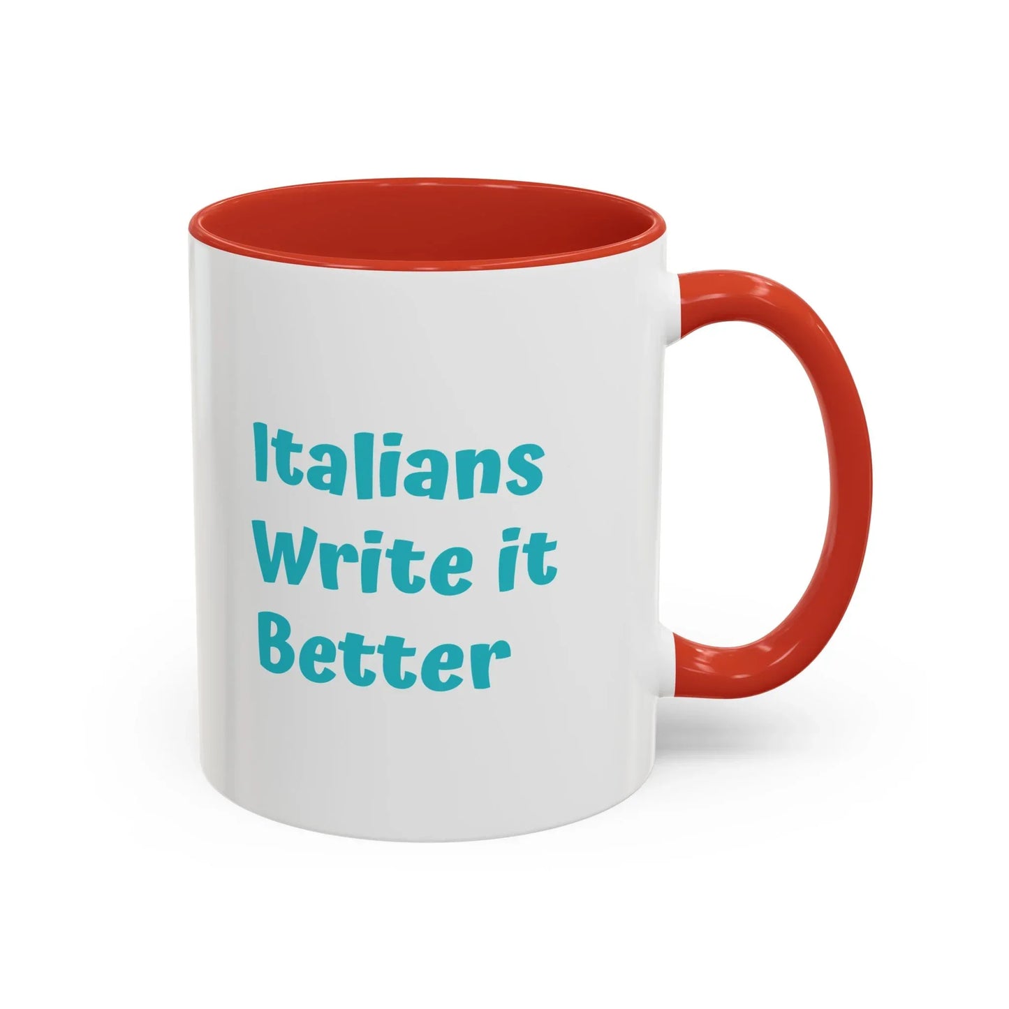 Italians Write it Better Coffee Mug - Gift for Book Lovers - The Dreamer's Bookshop.