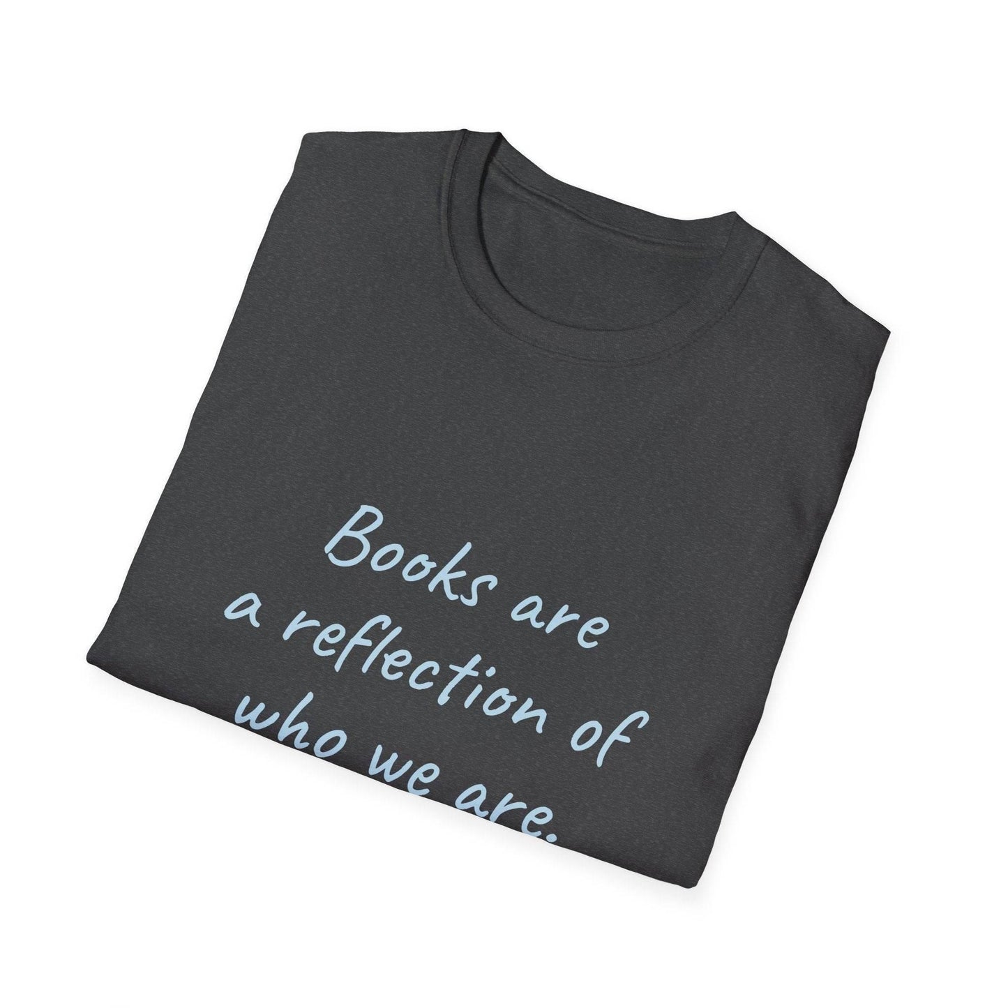 Books Are a Reflection Unisex Softstyle T-Shirt – Perfect for Book Lovers & Readers - The Dreamer's Bookshop.