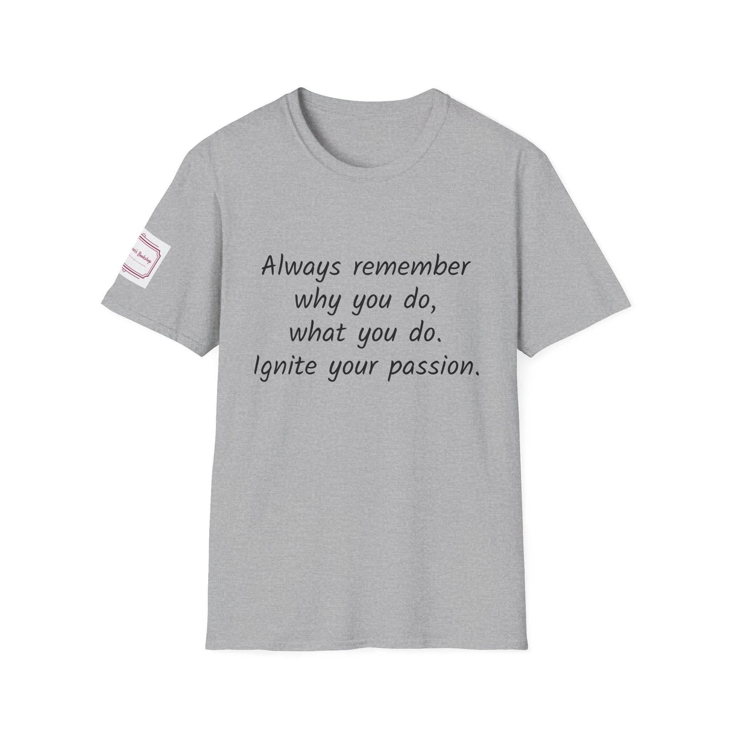 Motivational Unisex Softstyle T-Shirt - Ignite Your Passion - The Dreamer's Bookshop.