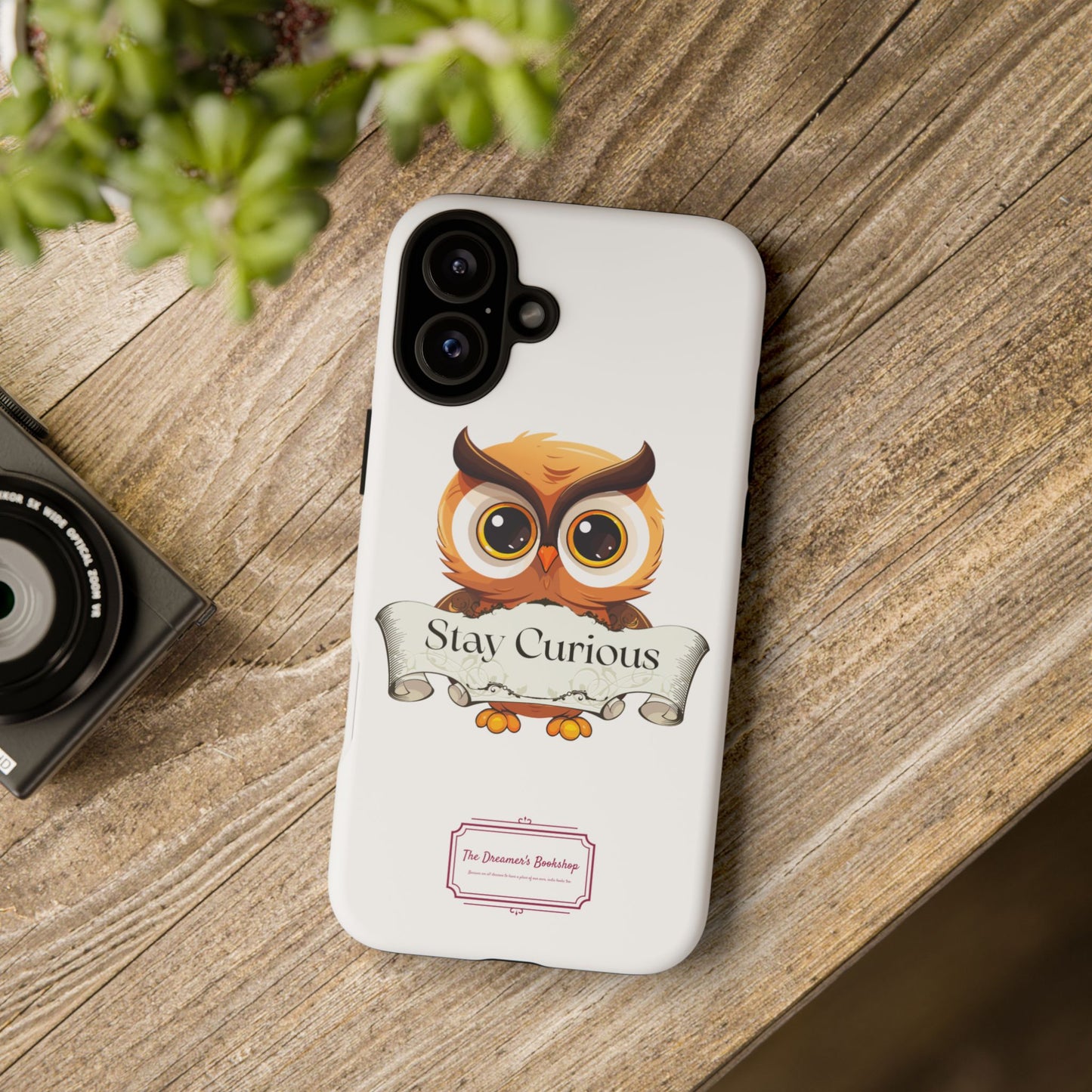 Inspired Phone Case with Stay Curious - The Dreamer's Bookshop Design