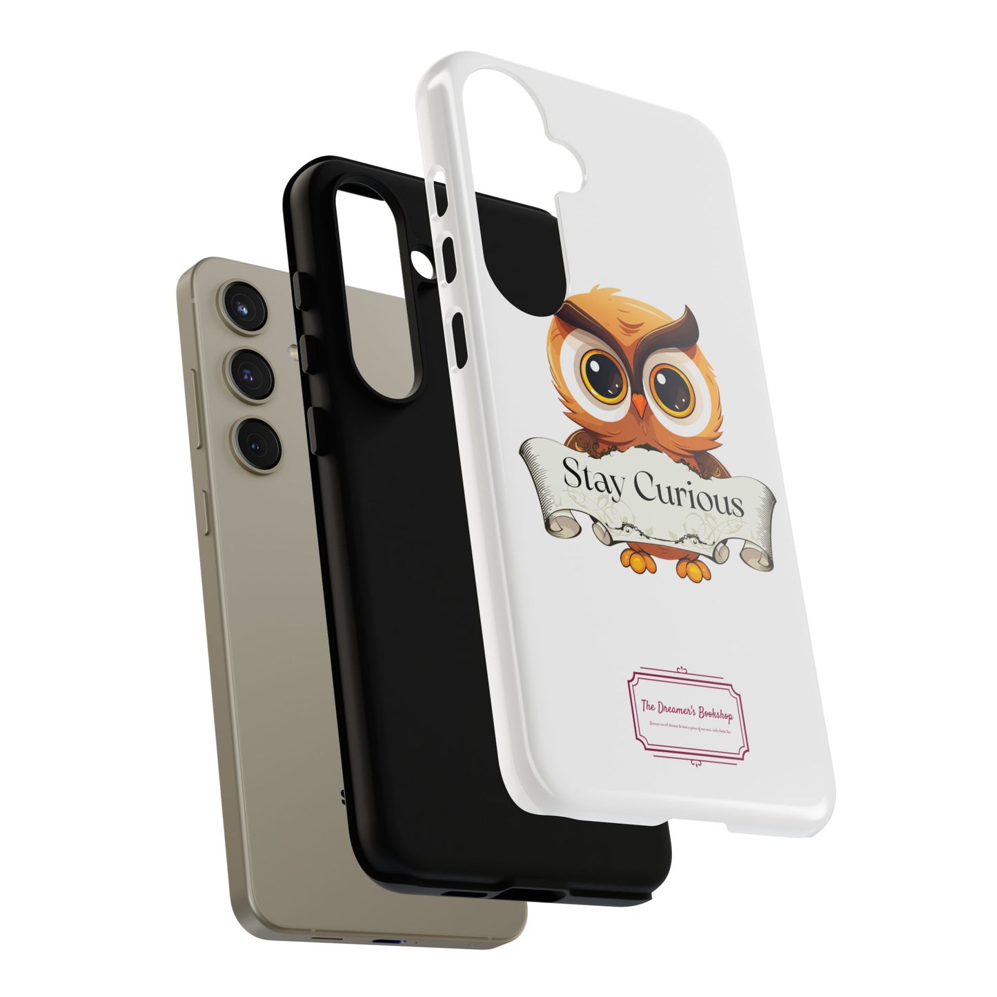 Inspired Phone Case with Stay Curious - The Dreamer's Bookshop Design