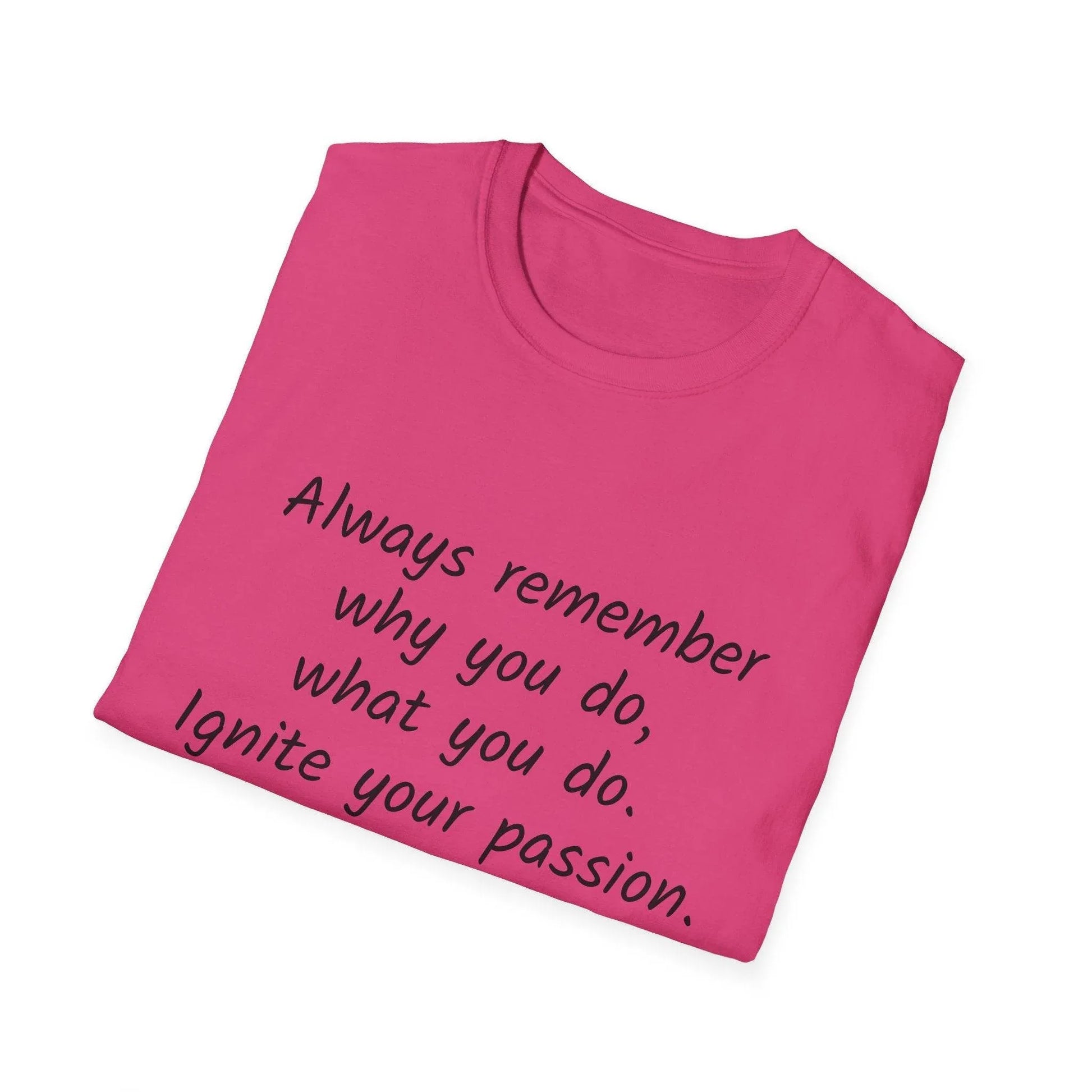Inspirational Quote Unisex Softstyle T-Shirt - Ignite Your Passion - The Dreamer's Bookshop.