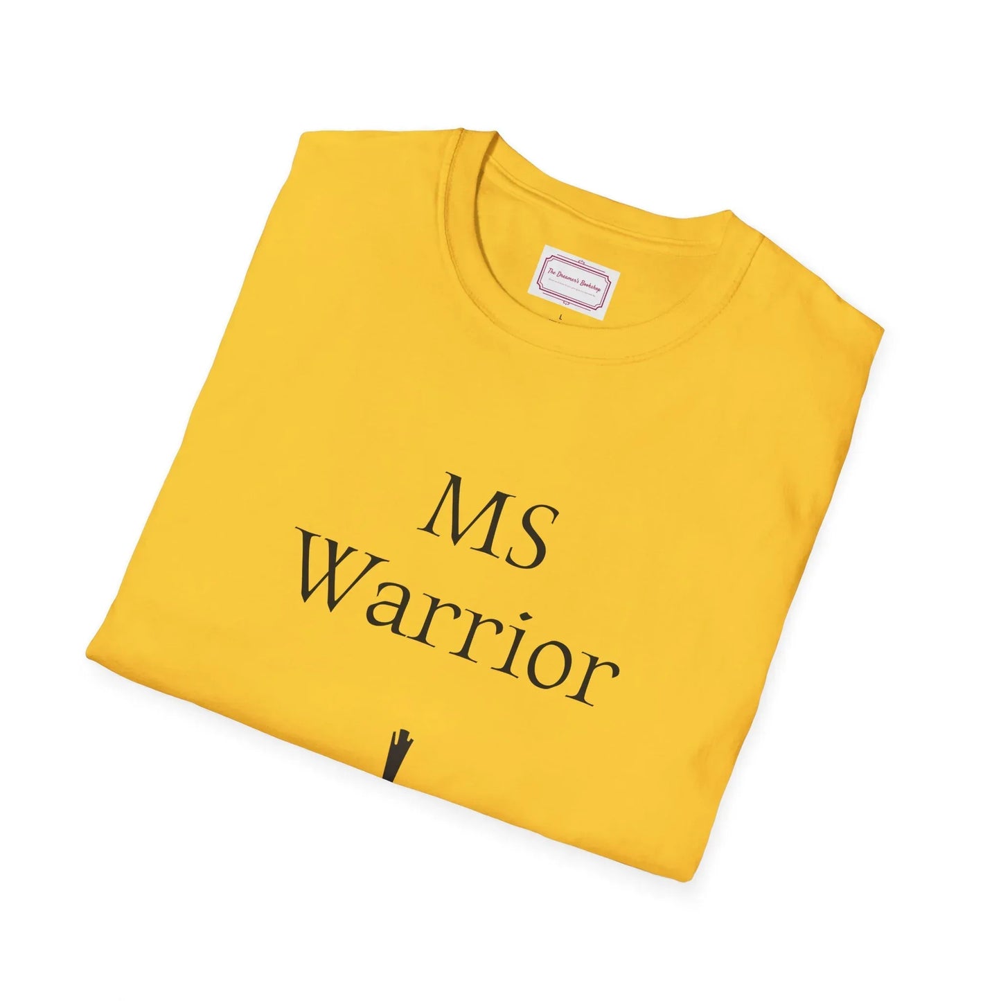 M.S. Warrior Unisex Softstyle T-Shirt - Embrace Your Battles - The Dreamer's Bookshop.