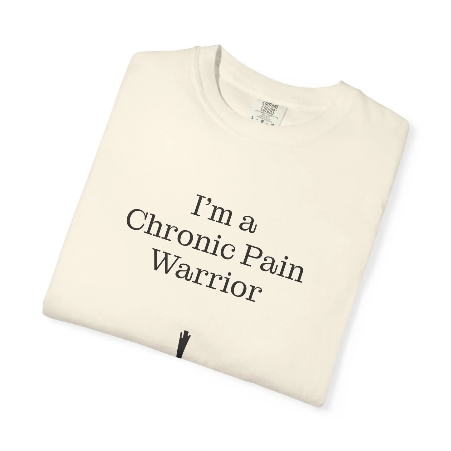 Chronic Pain Warrior Unisex Garment-Dyed T-Shirt - Empowering Supportive Apparel - The Dreamer's Bookshop.