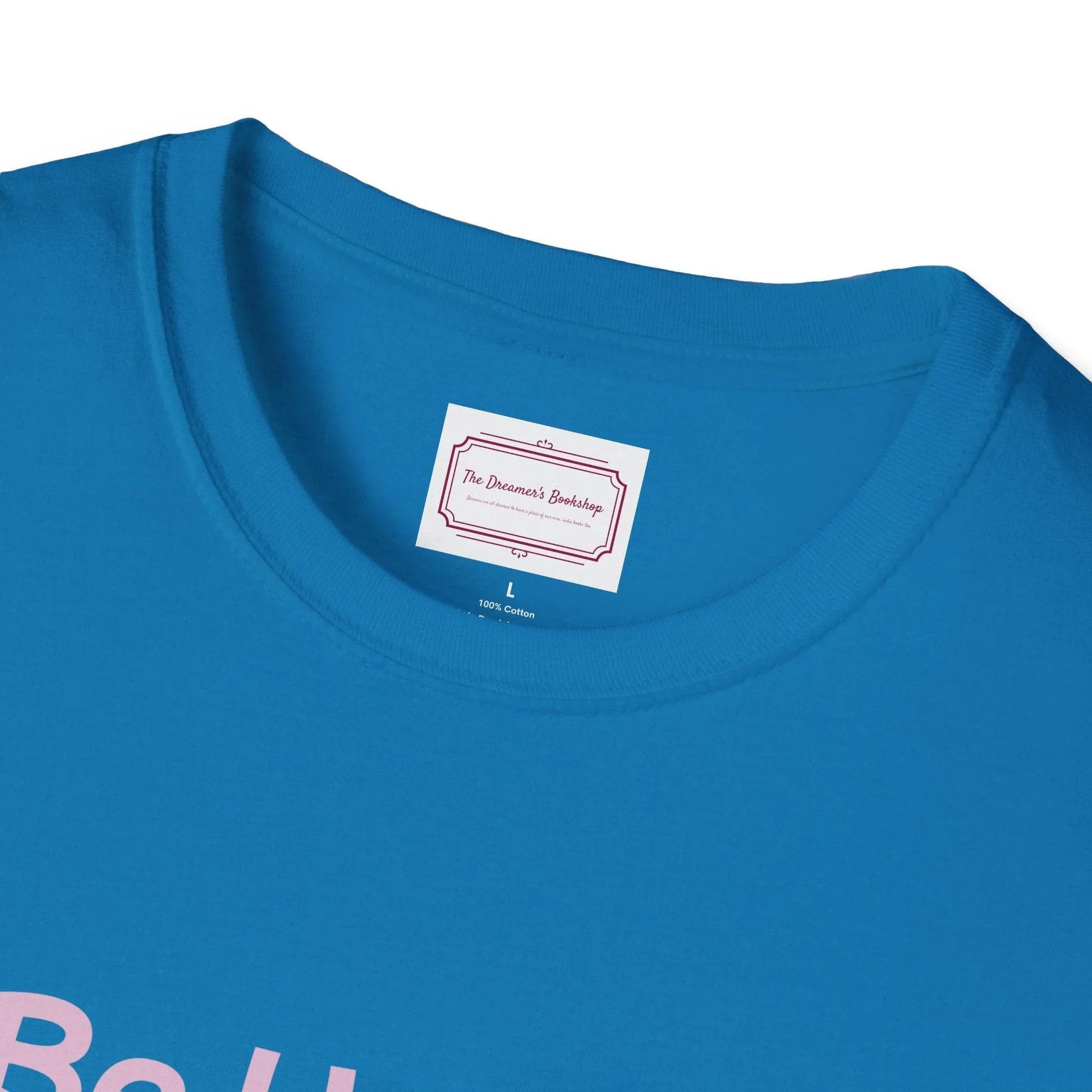 Be Happy Stay Positive T-Shirt - Unisex Softstyle Graphic Tee - The Dreamer's Bookshop.