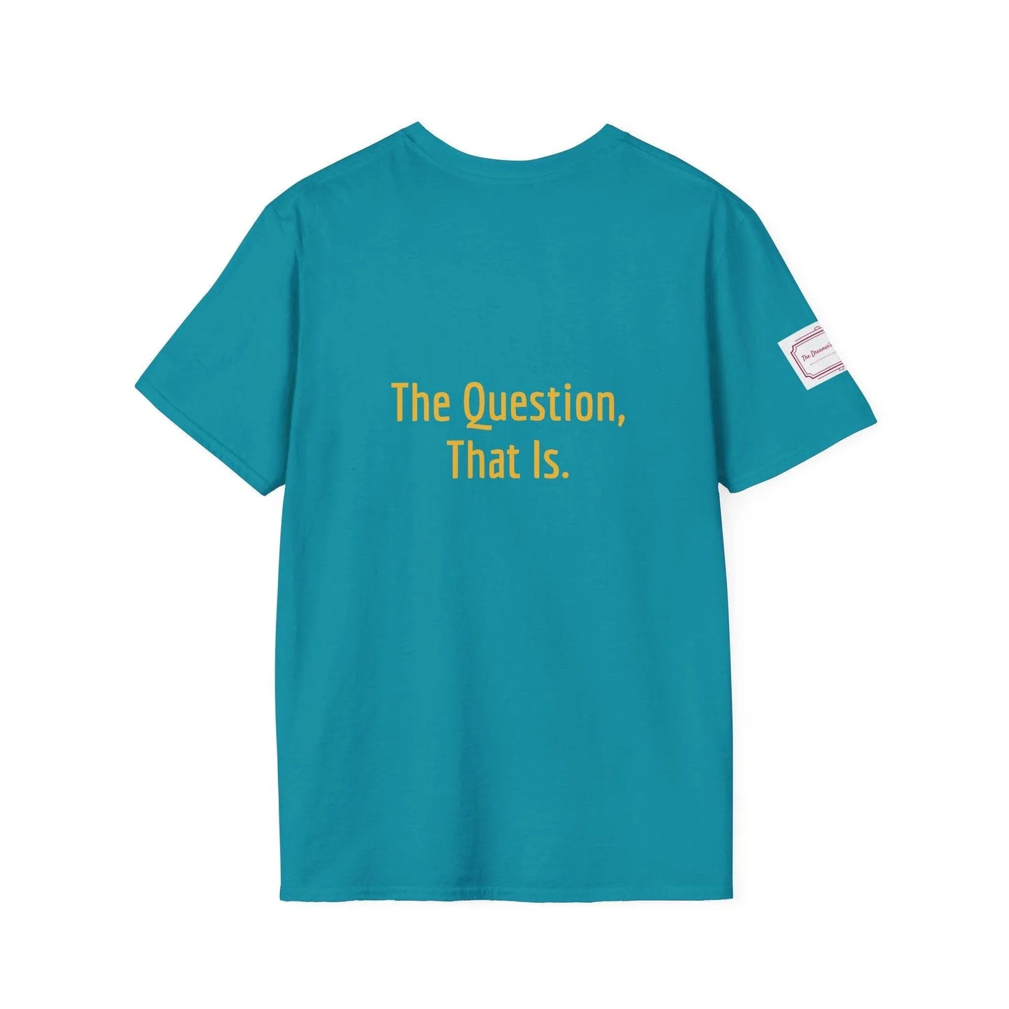 Inspirational Unisex Softstyle T-Shirt - 'To Ask' Philosophical Design - The Dreamer's Bookshop.