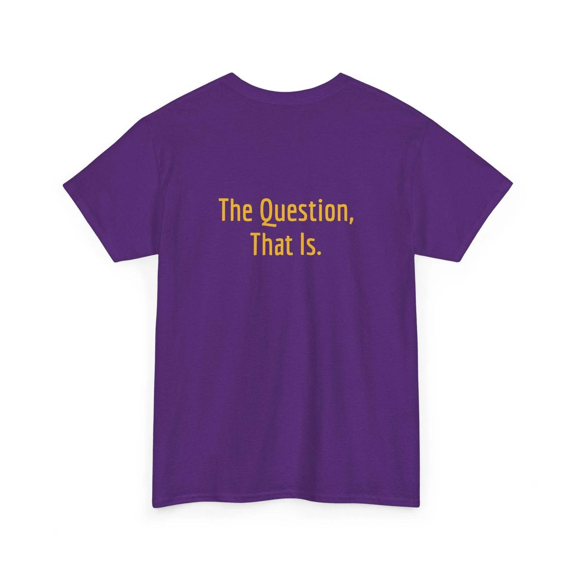 To Ask - Unisex Heavy Cotton Tee - Creative Apparel - The Dreamer's Bookshop.