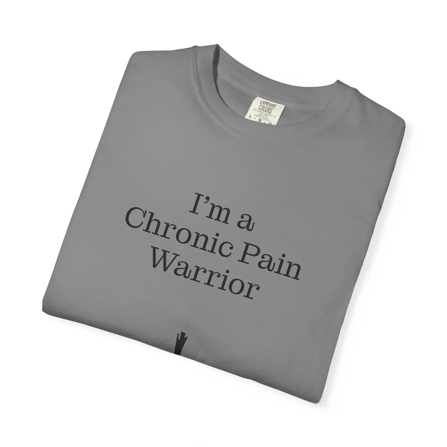 Chronic Pain Warrior Unisex Garment-Dyed T-Shirt - Empowering Supportive Apparel - The Dreamer's Bookshop.