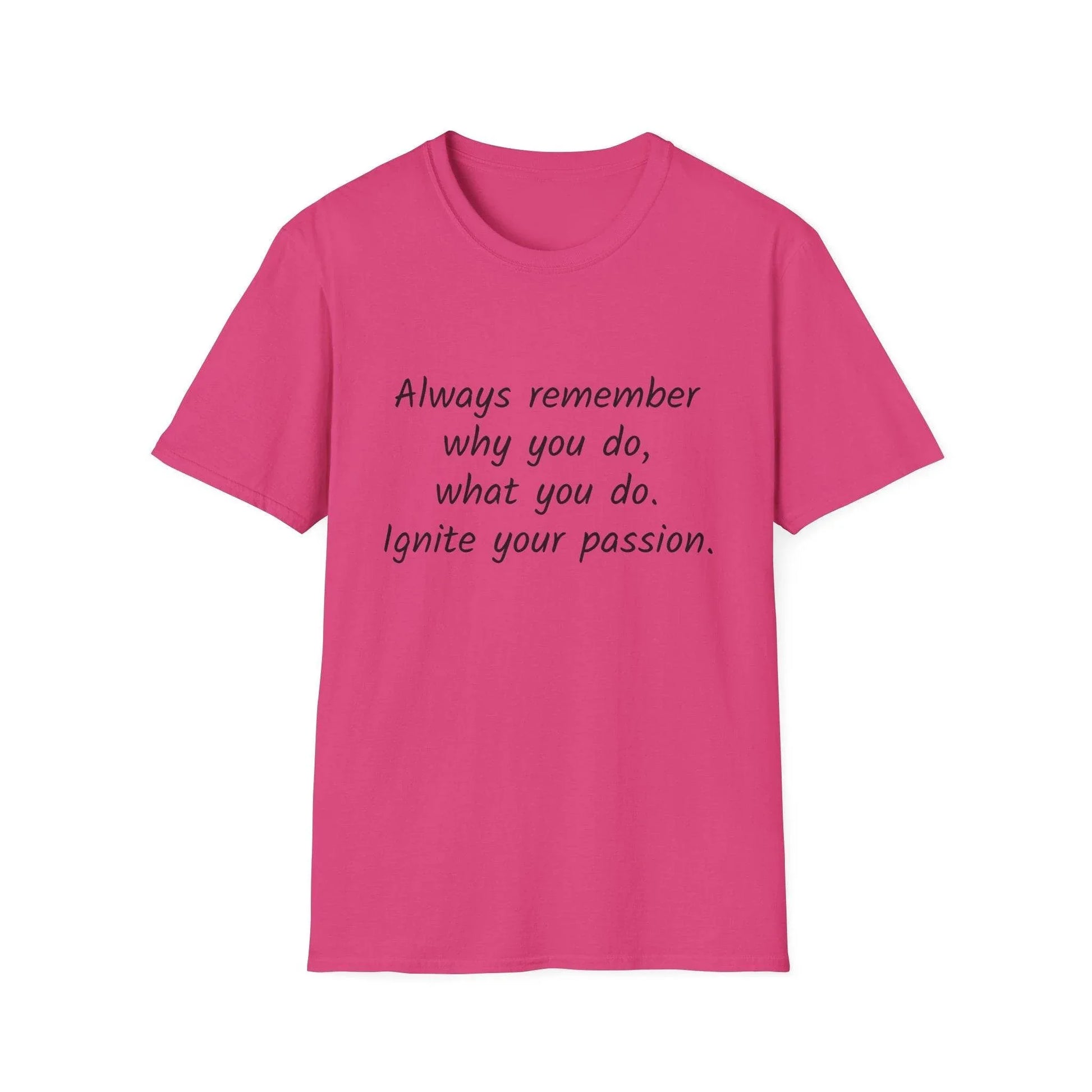 Inspirational Quote Unisex Softstyle T-Shirt - Ignite Your Passion - The Dreamer's Bookshop.
