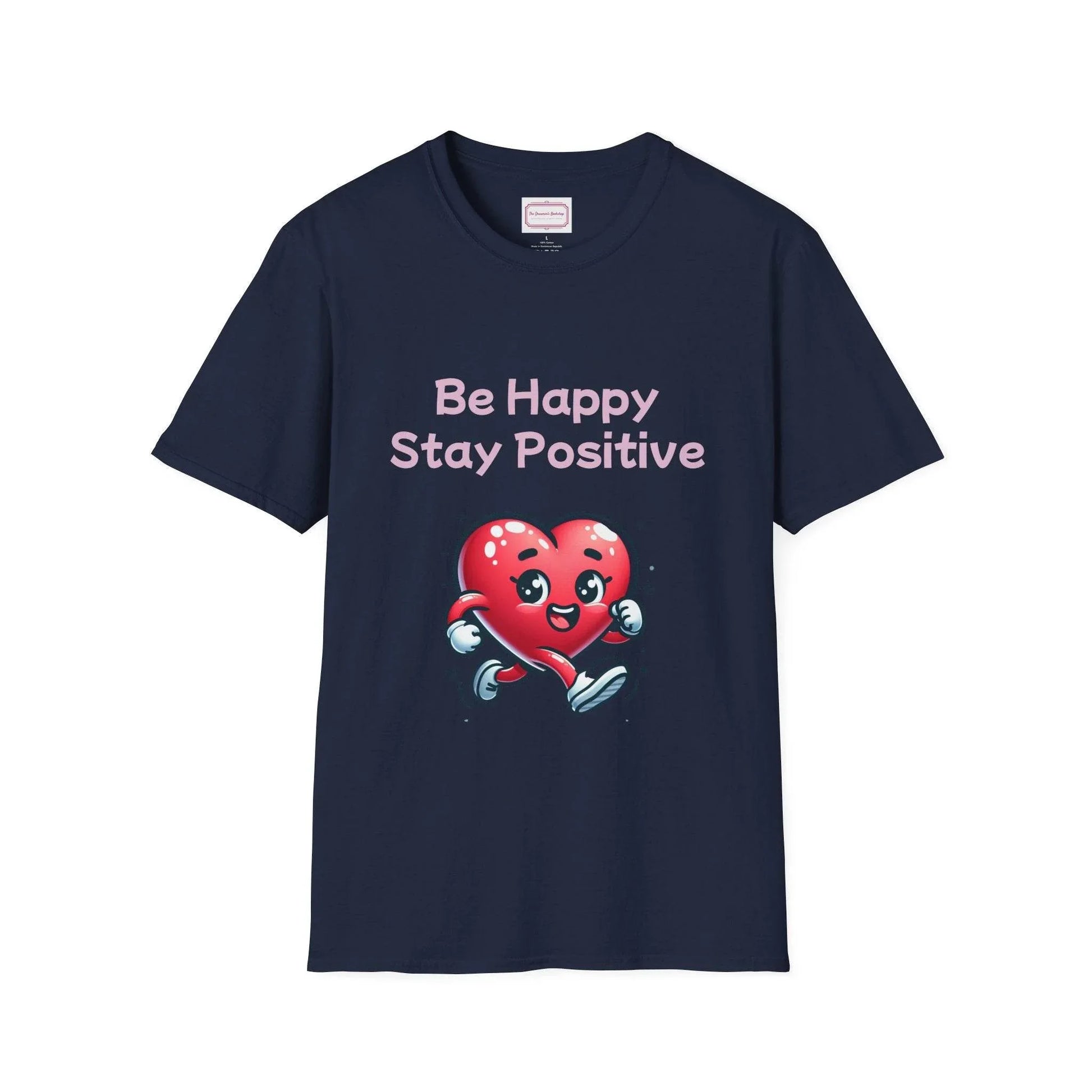 Be Happy Stay Positive T-Shirt - Unisex Softstyle Graphic Tee - The Dreamer's Bookshop.