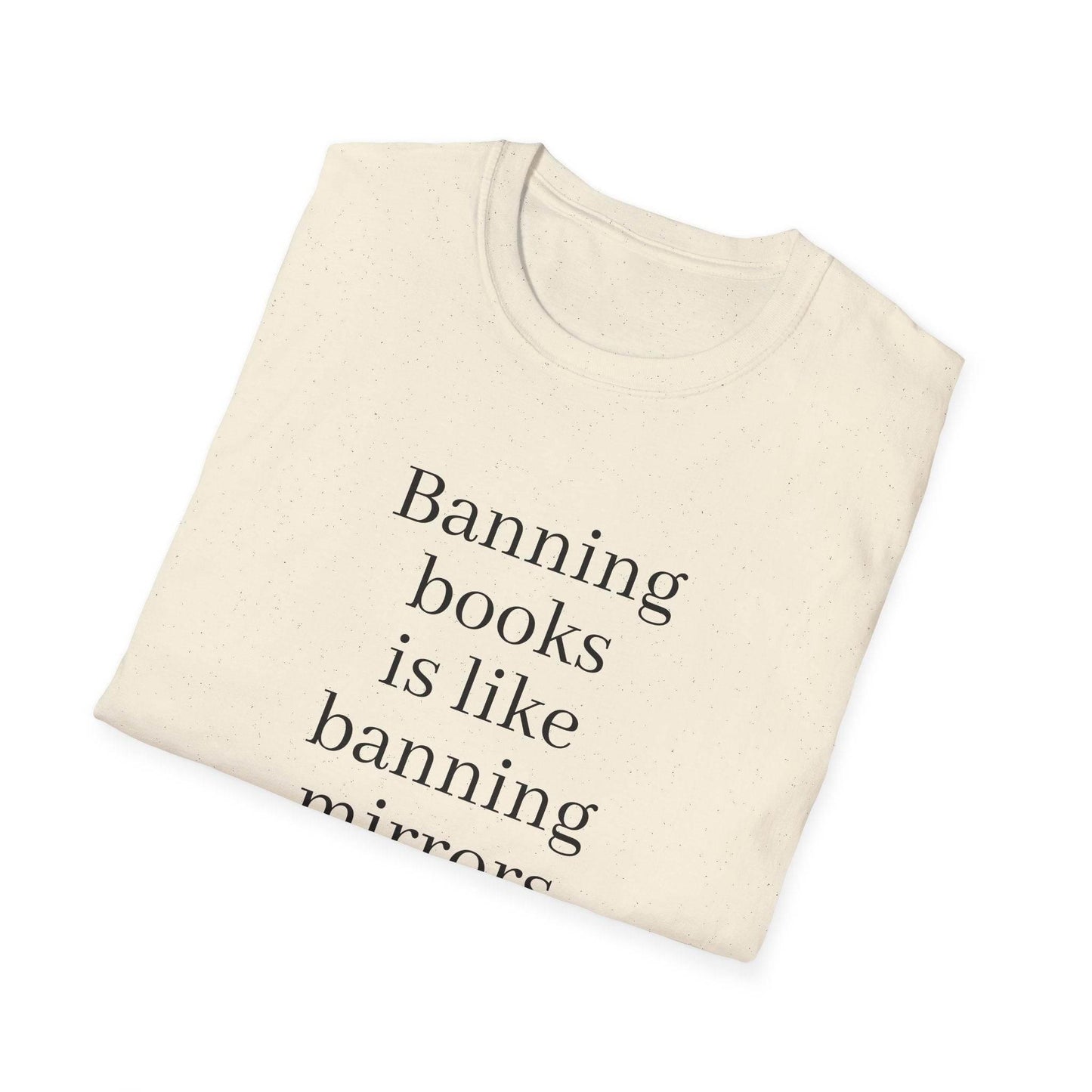 Inspirational Unisex Softstyle T-Shirt - 'Banning Books' Motivational Design - The Dreamer's Bookshop.