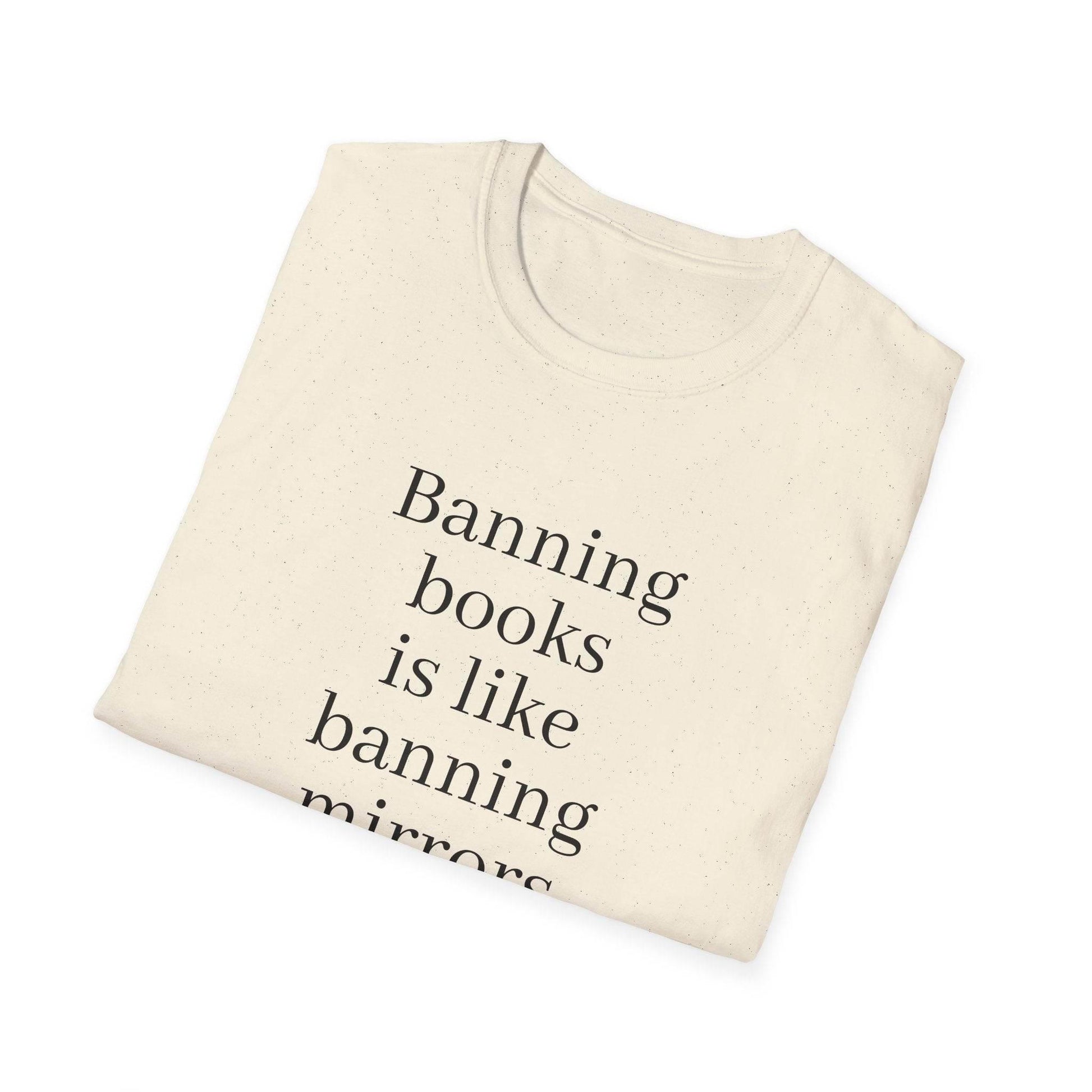 Inspirational Unisex Softstyle T-Shirt - 'Banning Books' Motivational Design - The Dreamer's Bookshop.