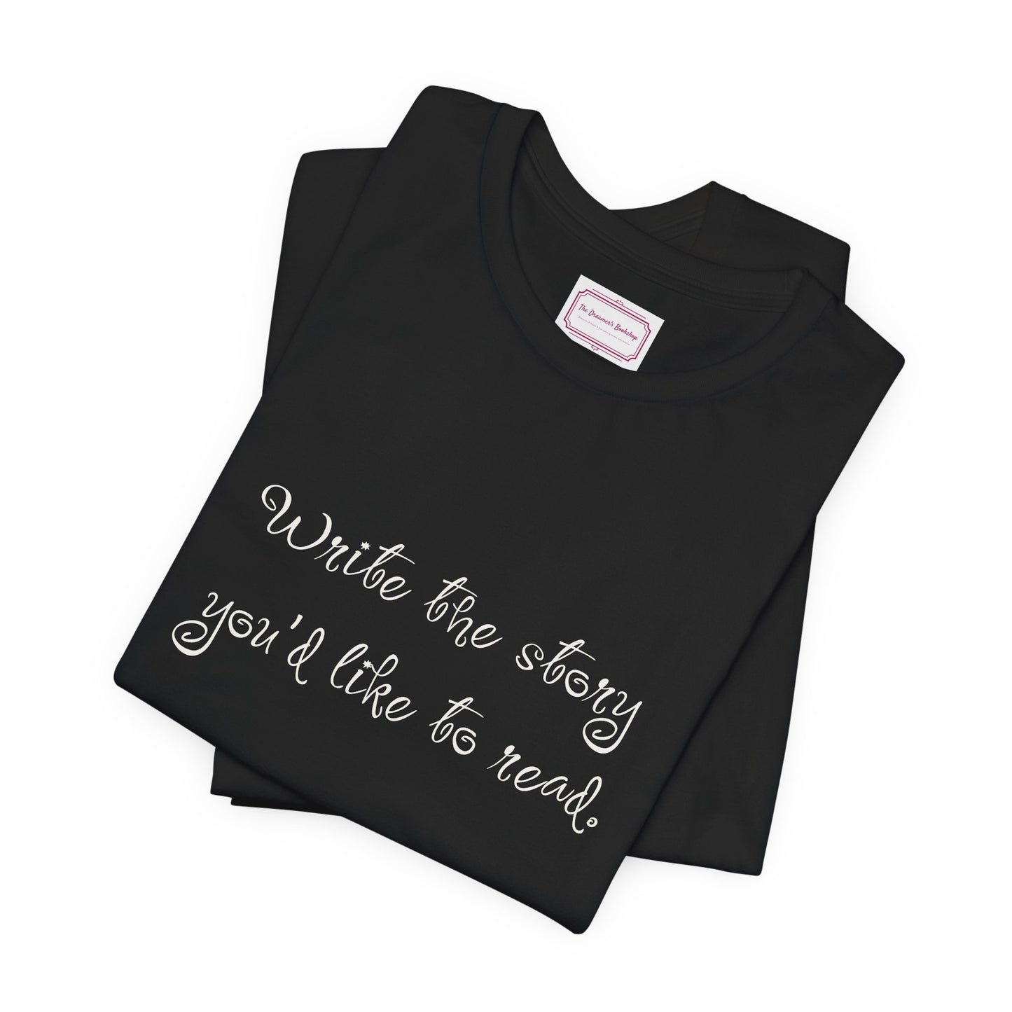 Inspirational Unisex T-shirt - Write the Story