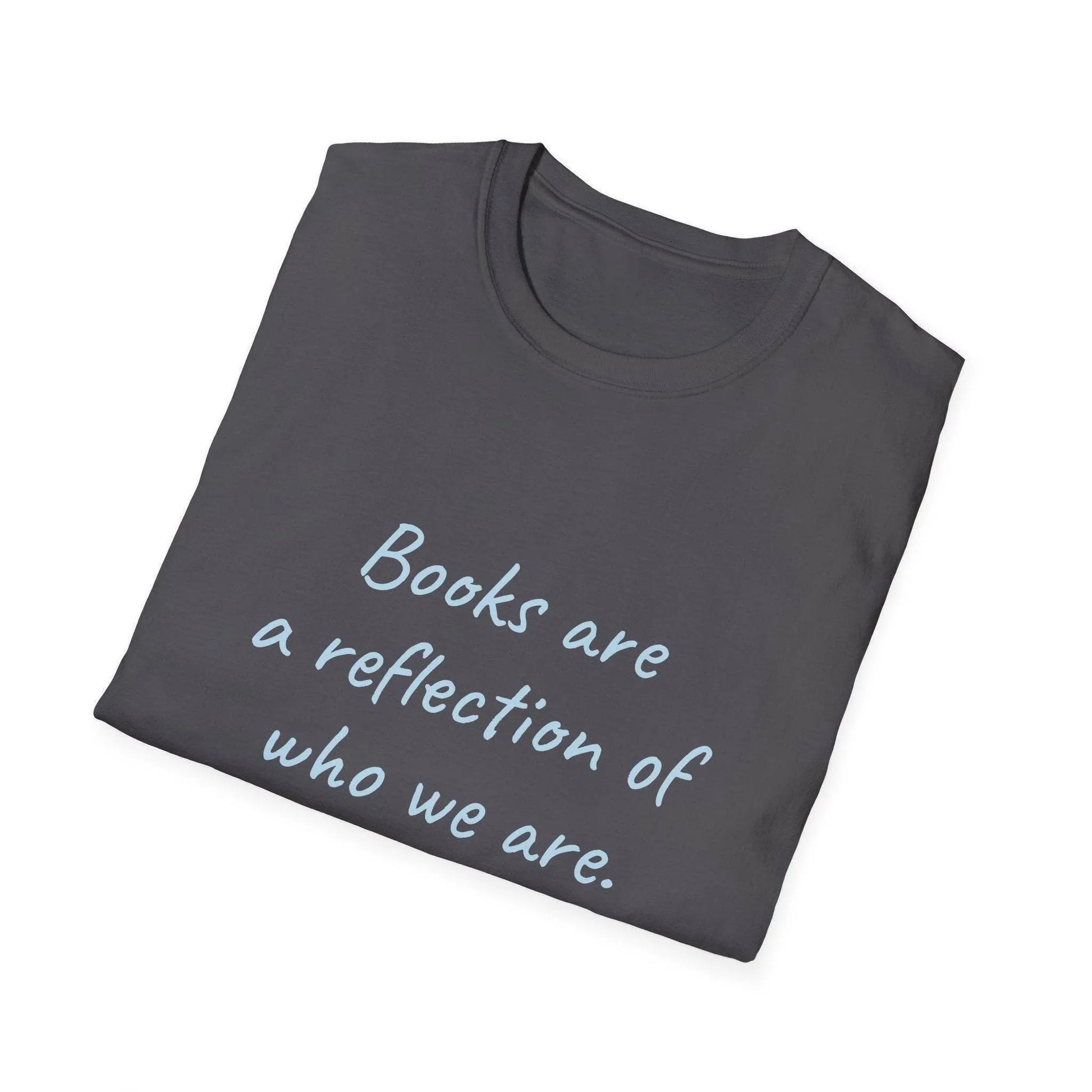 Books Are A Reflection T-Shirt – Unisex Softstyle Tee for Book Lovers - The Dreamer's Bookshop.