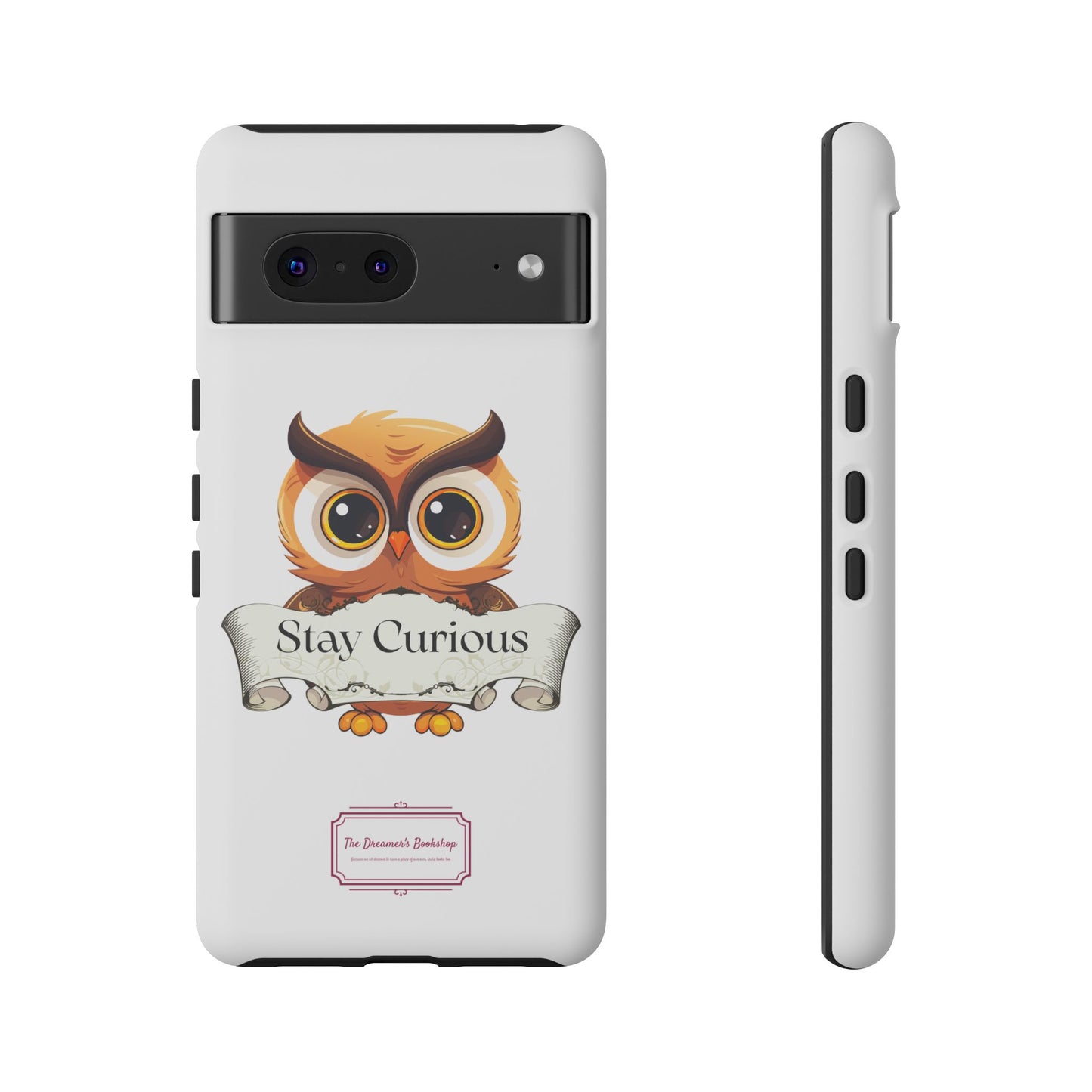 Google - Artistic Phone Case with Stay Curious - The Dreamer's Bookshop Design - Tough Cases