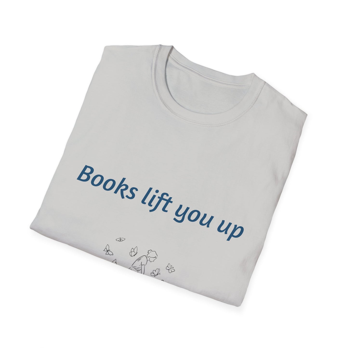 Inspirational Unisex Softstyle T-Shirt - Books Lift You Up