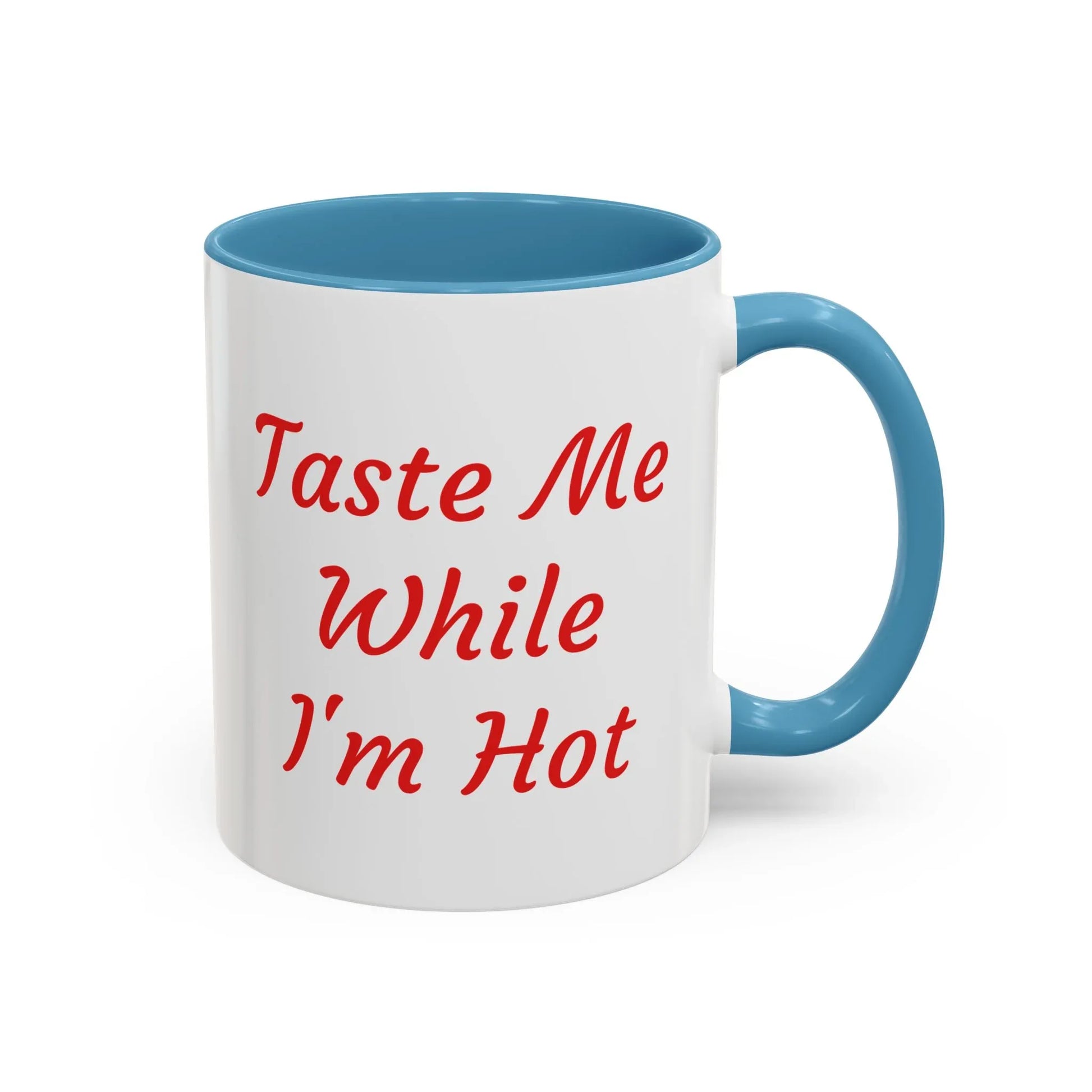 Funny Accent Coffee Mug – "Taste Me While I'm Hot" – Perfect Gift for Coffee Lovers - The Dreamer's Bookshop.