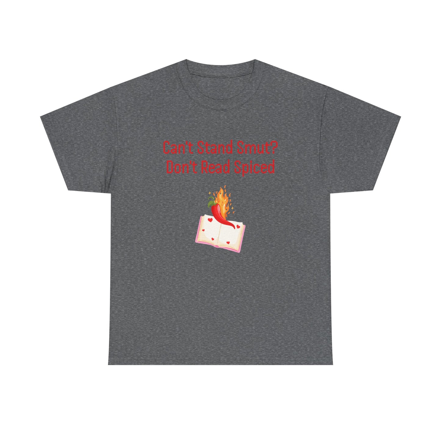 Can't Stand Smut -  Graphic Tee - Unisex Heavy Cotton T-Shirt for Book Lovers