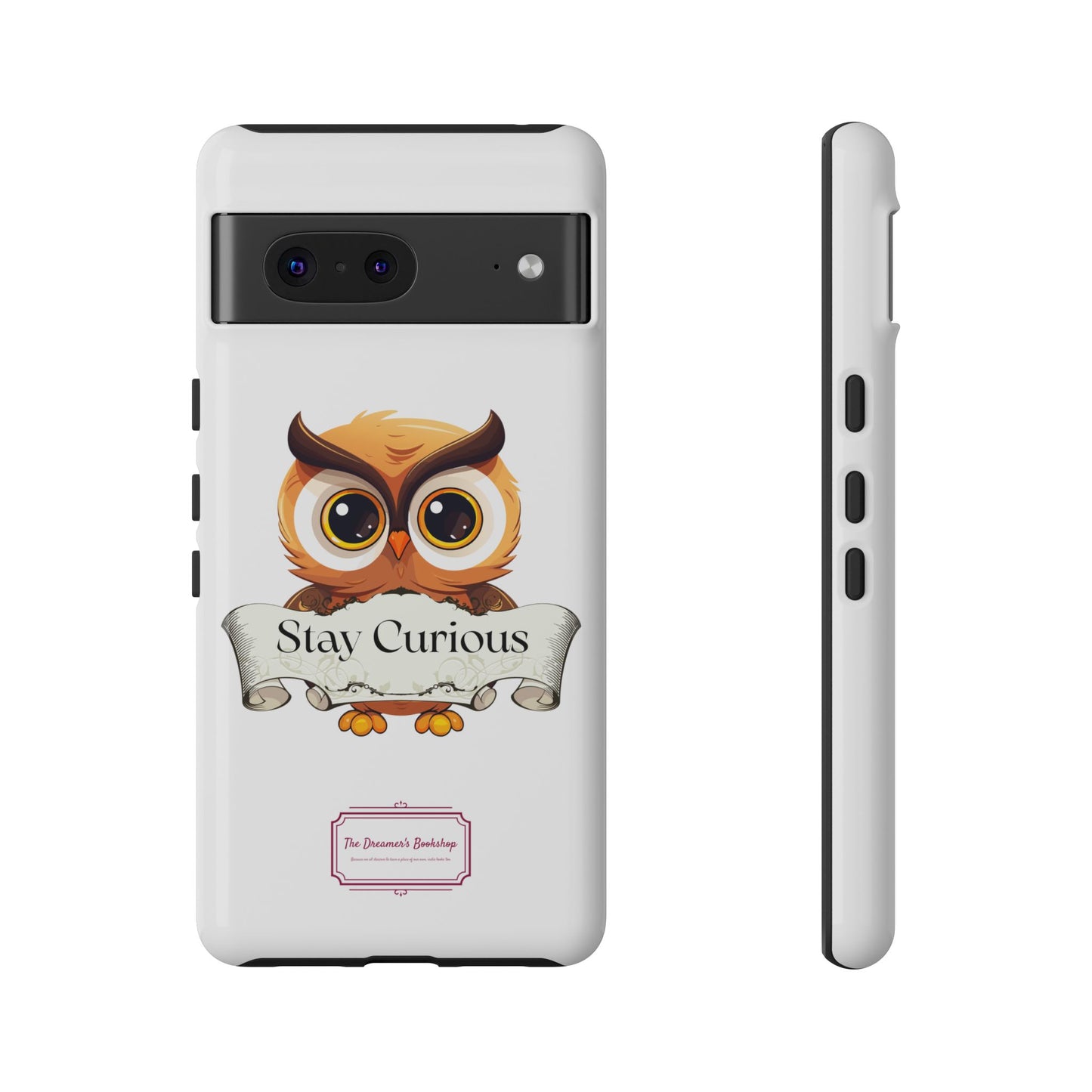 Google - Artistic Phone Case with Stay Curious - The Dreamer's Bookshop Design - Tough Cases