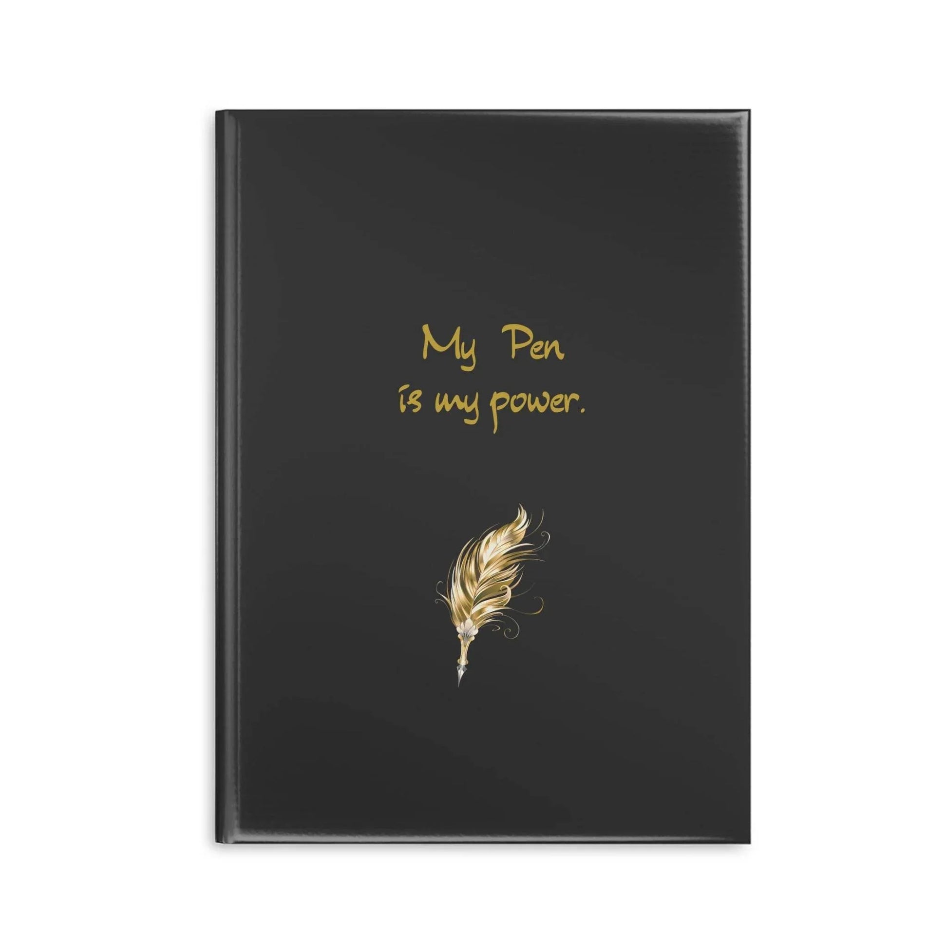 Empowering Hardcover Notebook - 'My Pen is my Power' - The Dreamer's Bookshop.