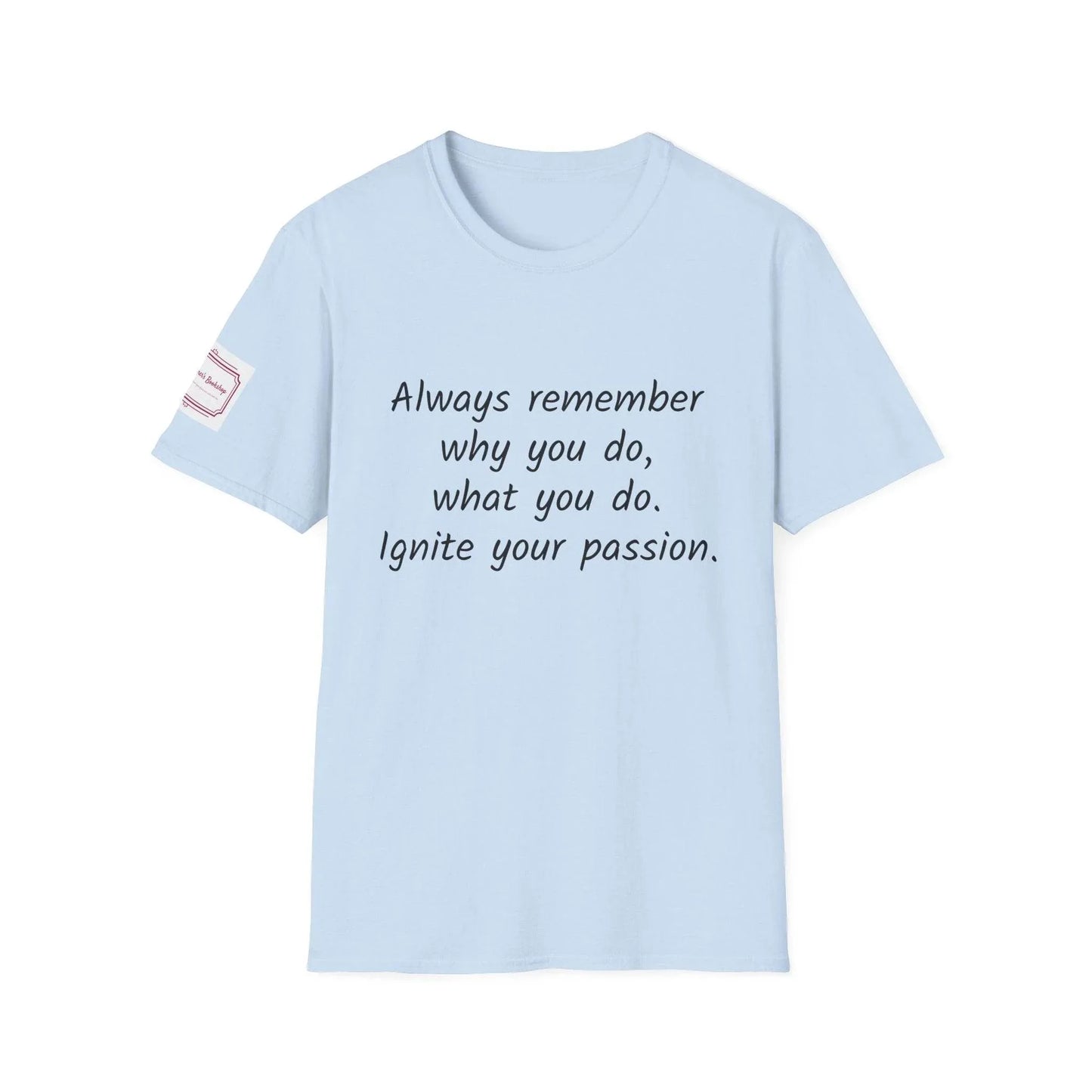 Motivational Unisex Softstyle T-Shirt - Ignite Your Passion - The Dreamer's Bookshop.