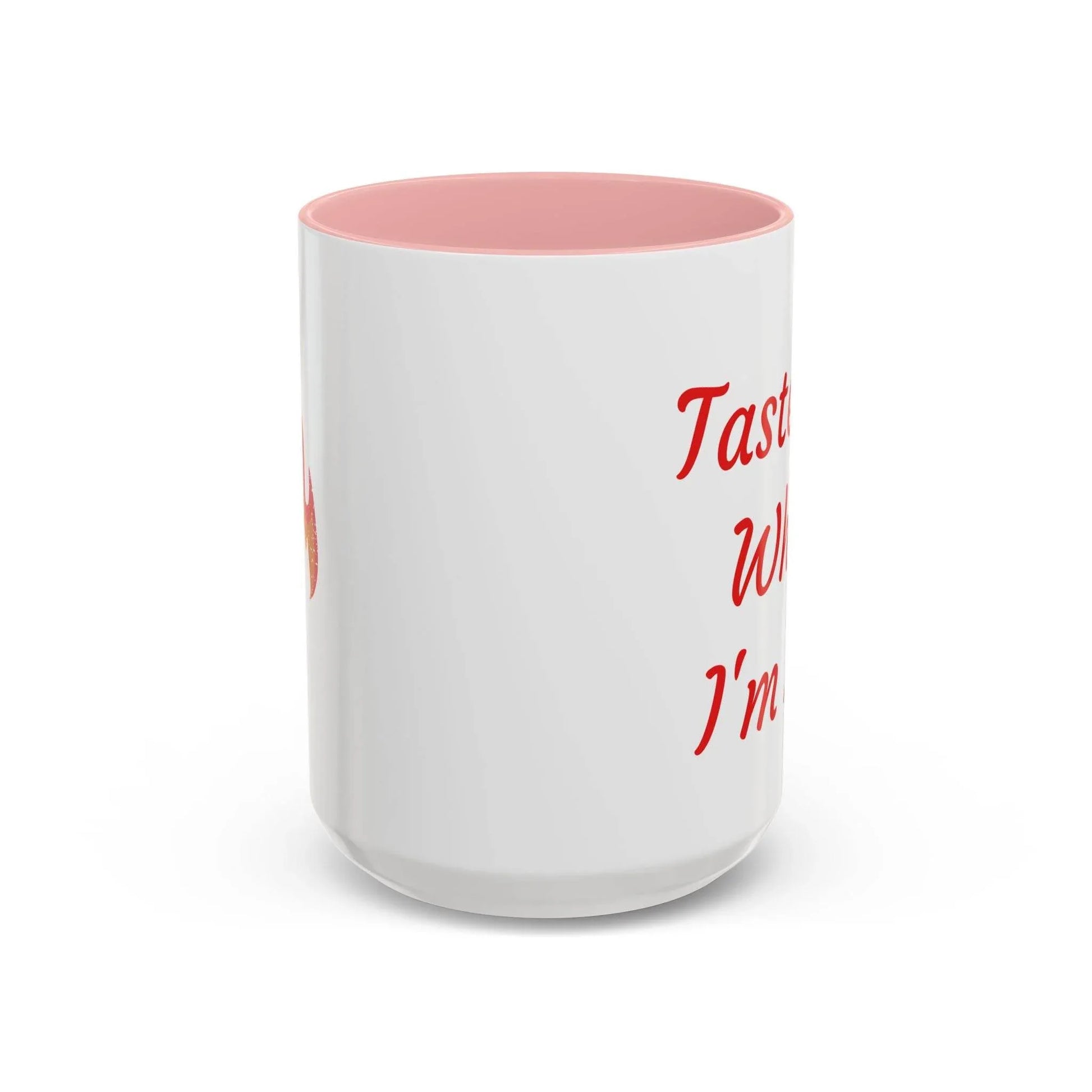 Taste Me While I'm Hot Coffee Mug - 11oz & 15oz Black Accent - The Dreamer's Bookshop.