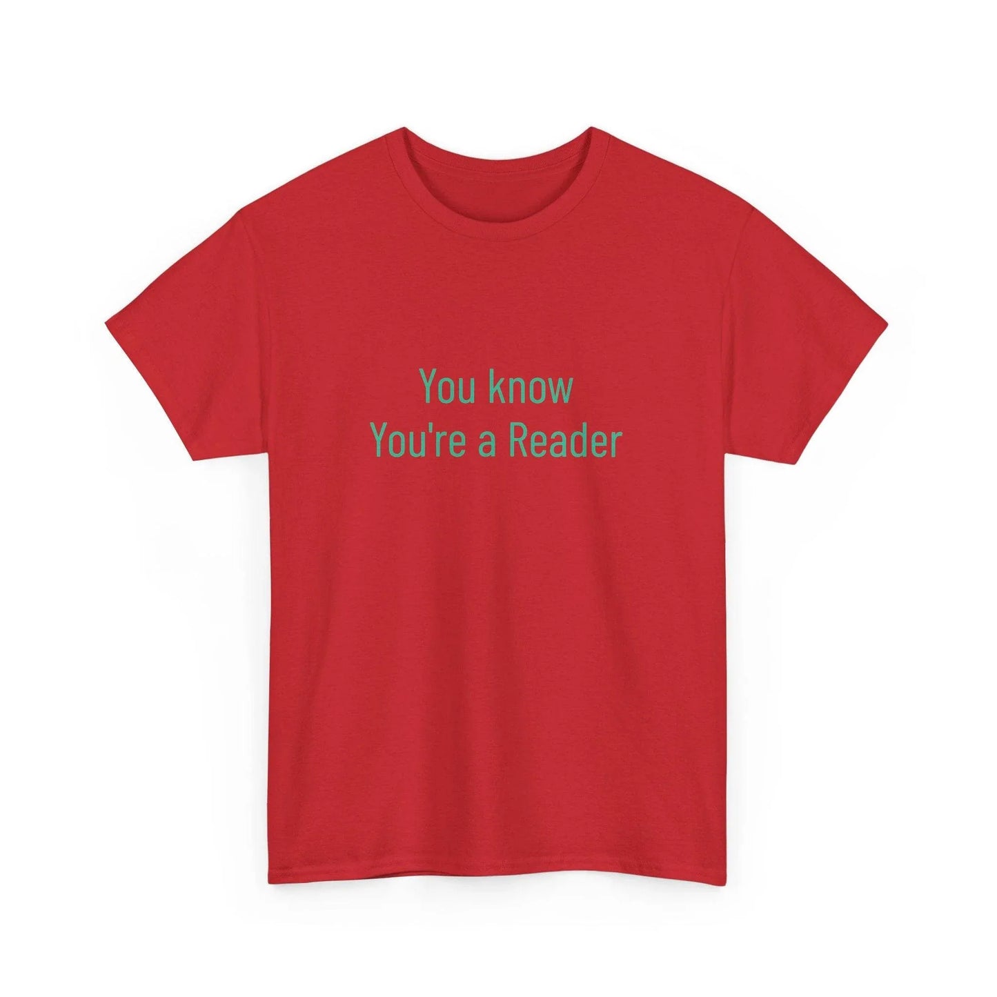 You Know - Unisex Heavy Cotton Tee - Creative Apparel - The Dreamer's Bookshop.